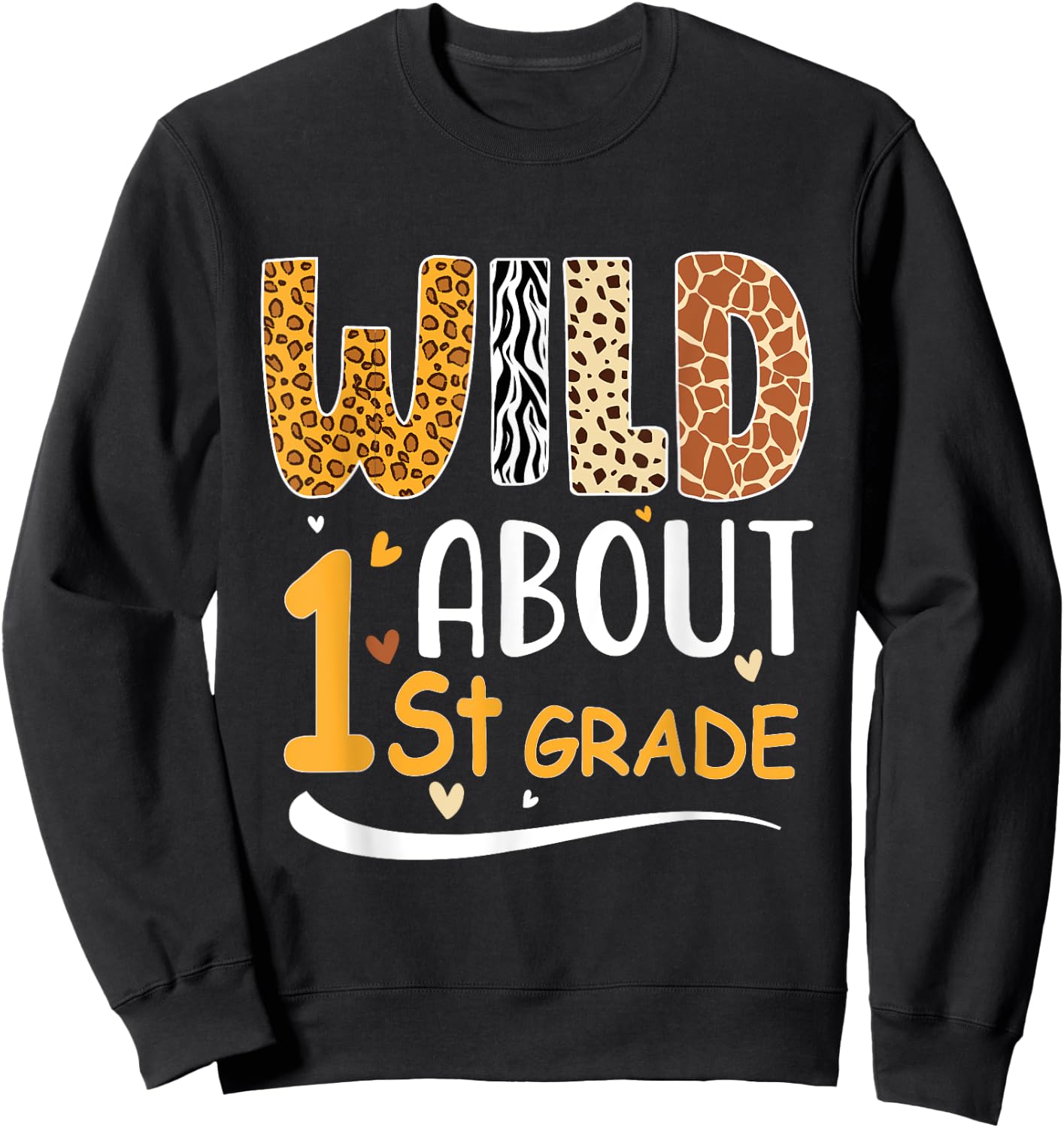 Wild about First 1St Grade Back To School Leopard Sweatshirt - Sweatshirt | Black