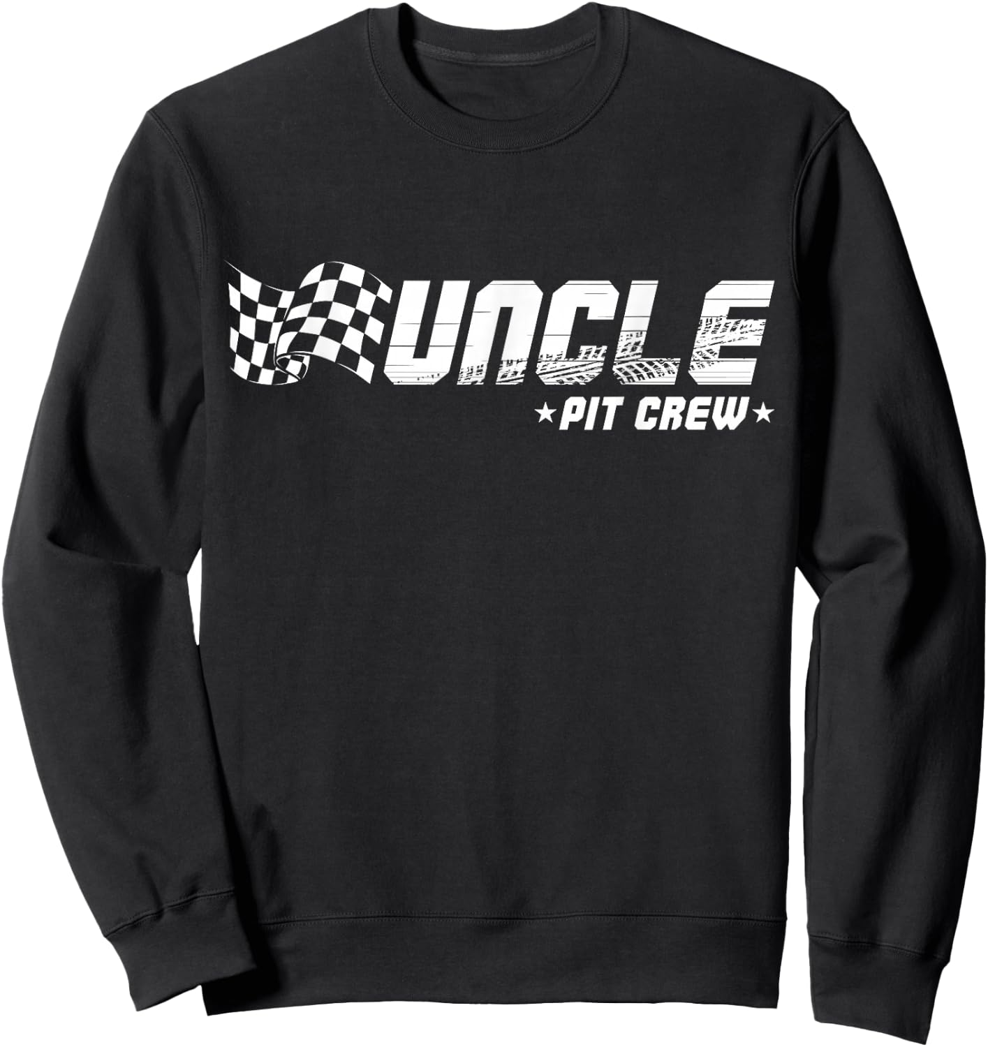 Uncle Pit Crew Race Car Birthday Family Racing Sweatshirt - Sweatshirt | Black