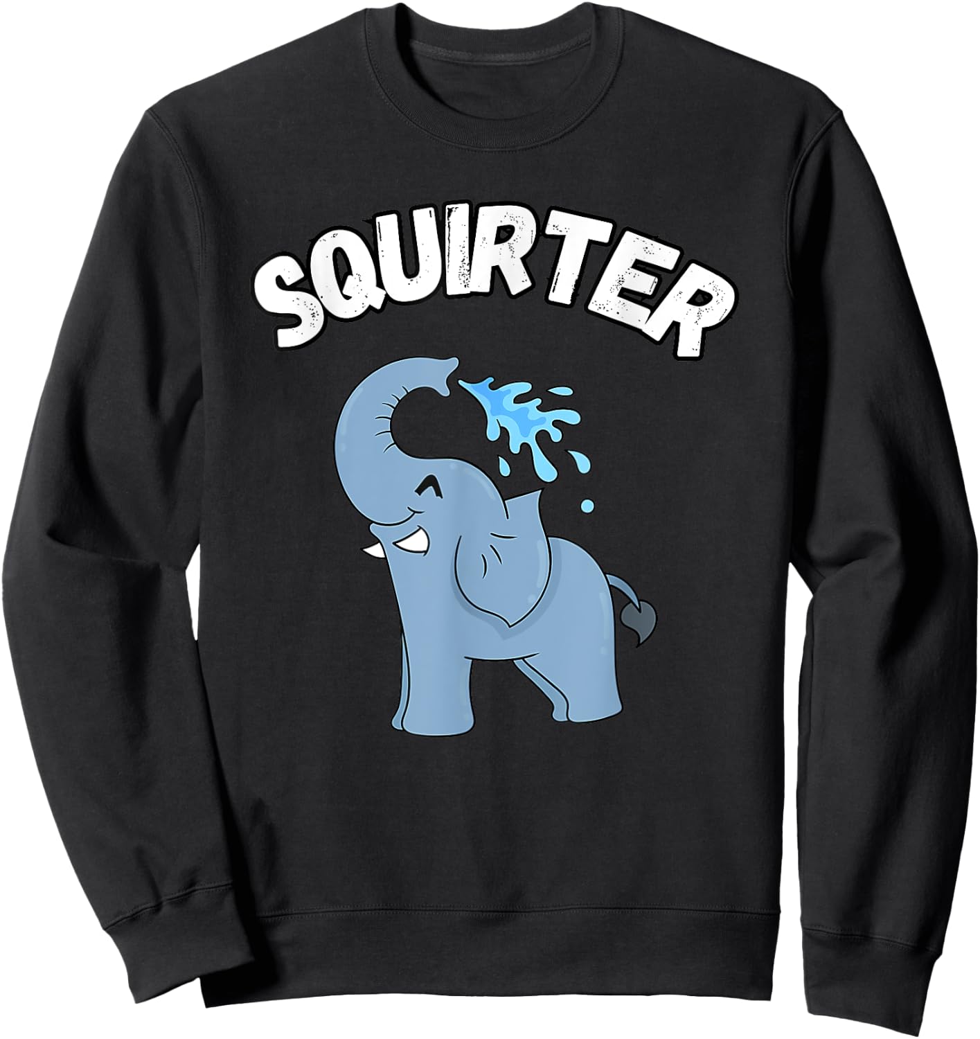 Inappropriate Funny Embarrassing T Shirts Sweatshirt - Sweatshirt | Black