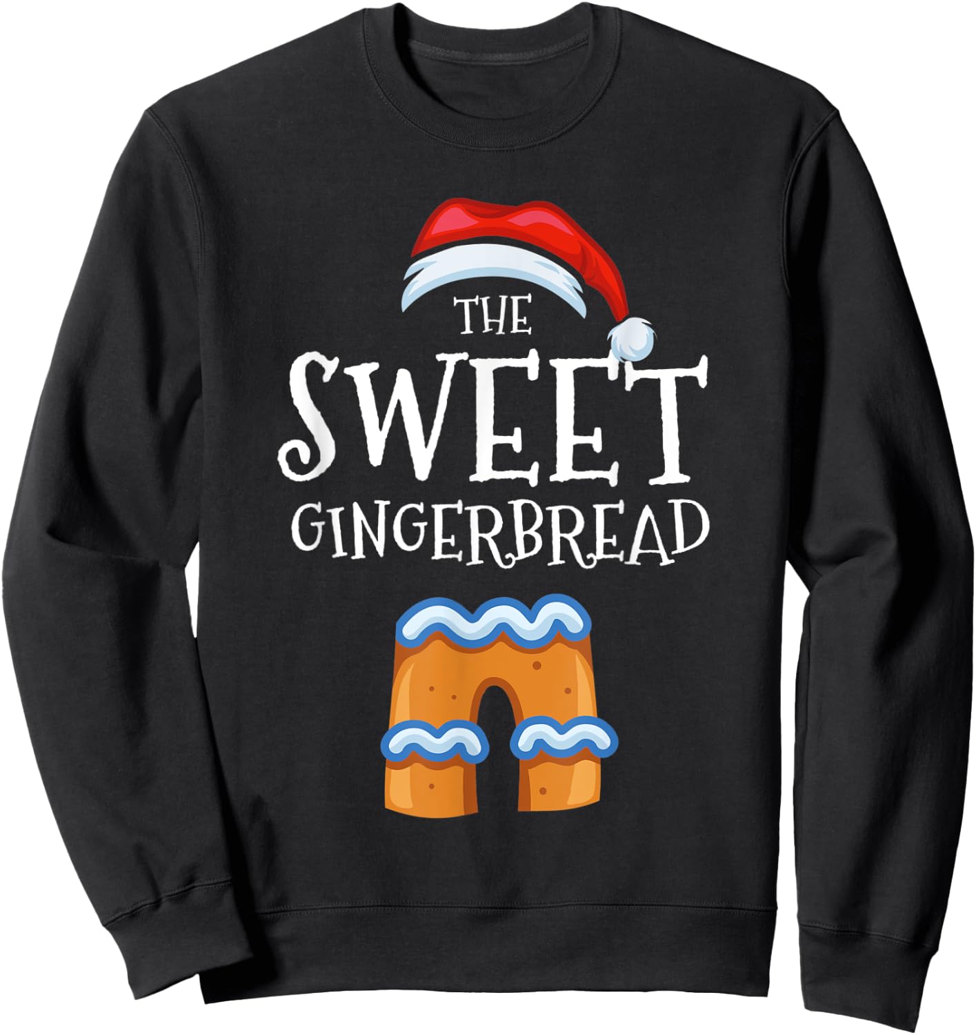 Sweet Gingerbread Family Matching Group Christmas Gift Sweatshirt - Sweatshirt | Black