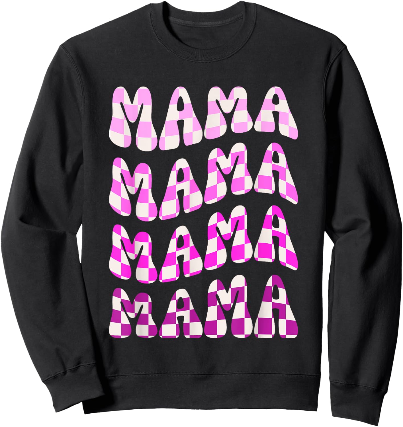 Groovy Checkered Mama Funny Mom Mothers day Sweatshirt - Sweatshirt | Black