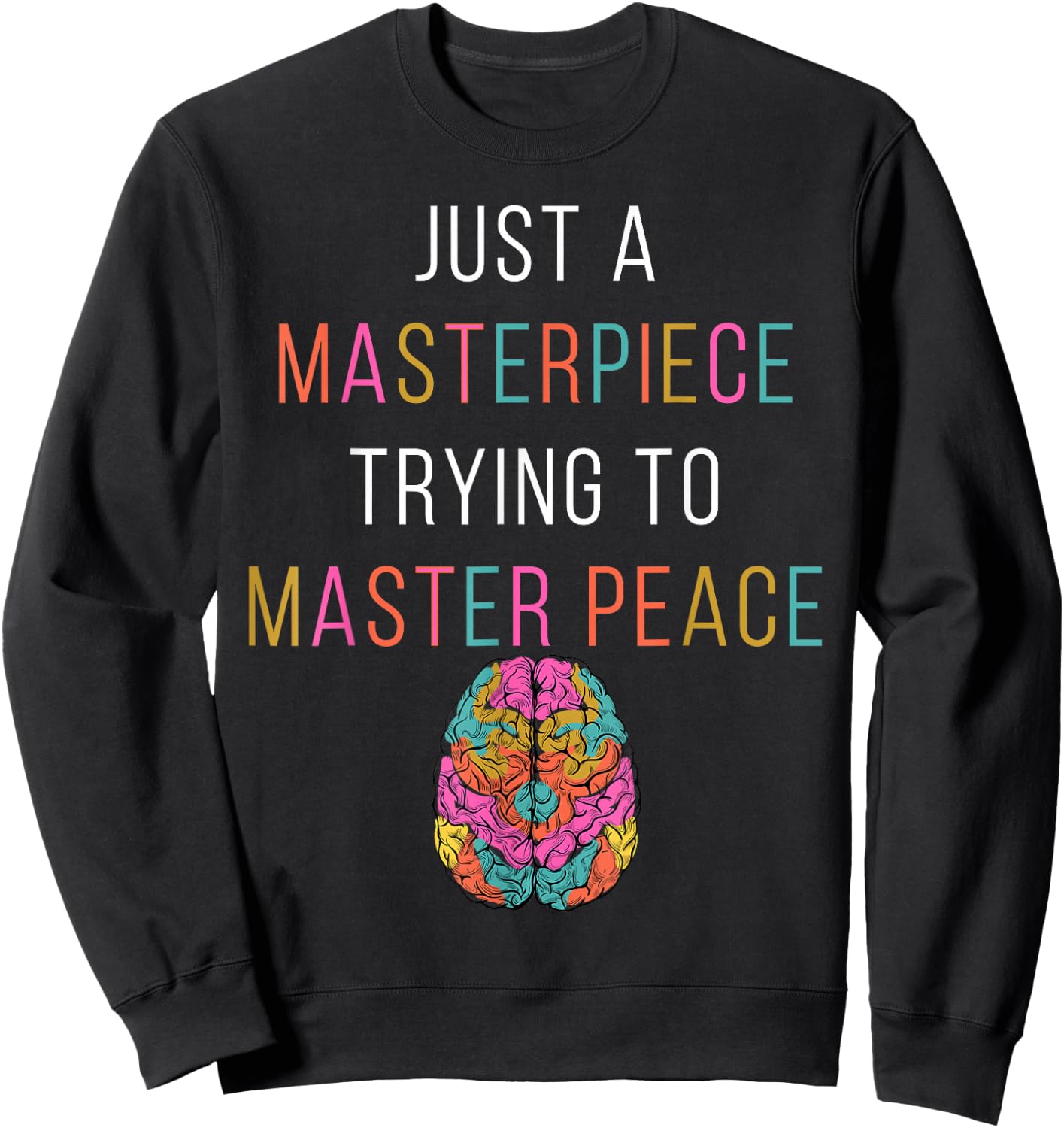 Just A Masterpiece Mental Health Awareness Green Stigma Sweatshirt - Sweatshirt | Black