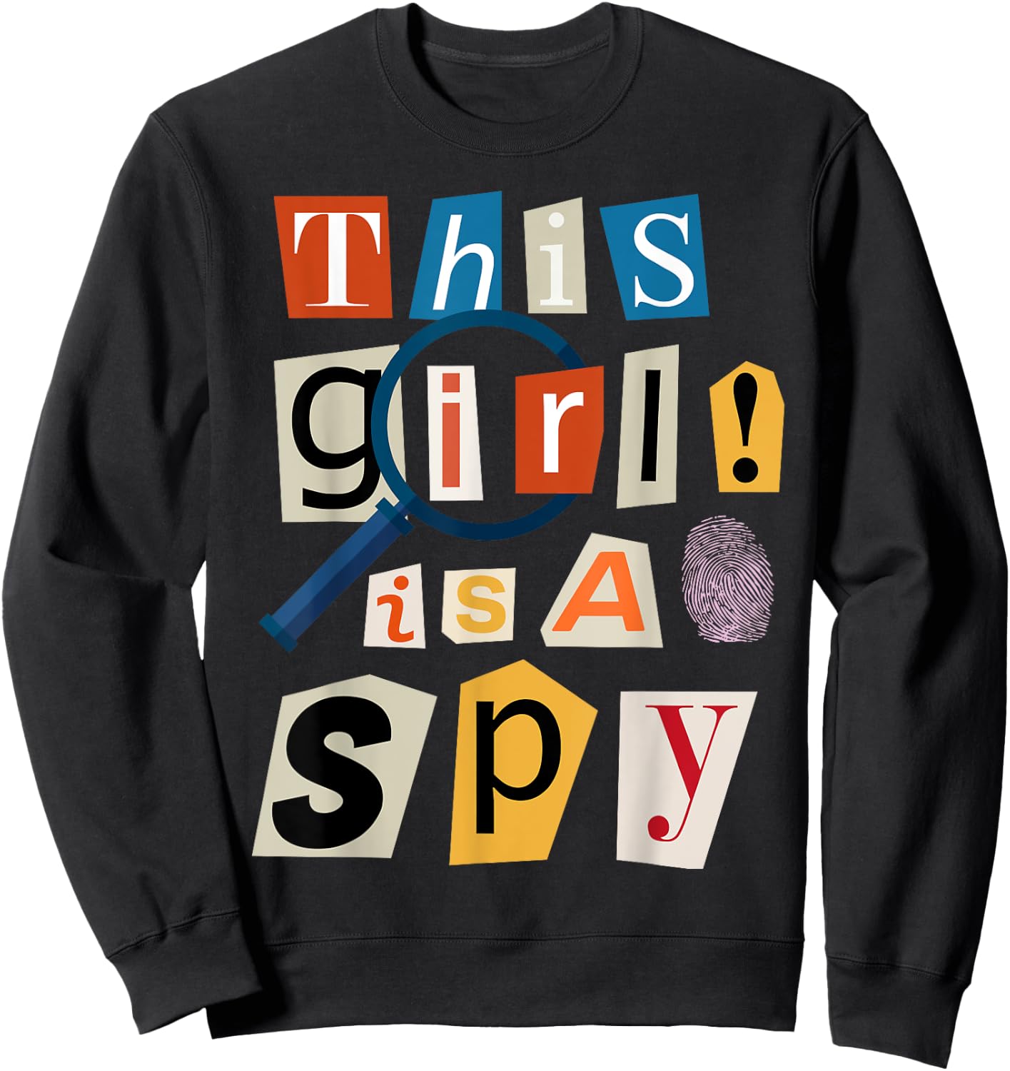 This Girl Is A Spy Funny Detective Costume Secret Agent Sweatshirt - Sweatshirt | Black
