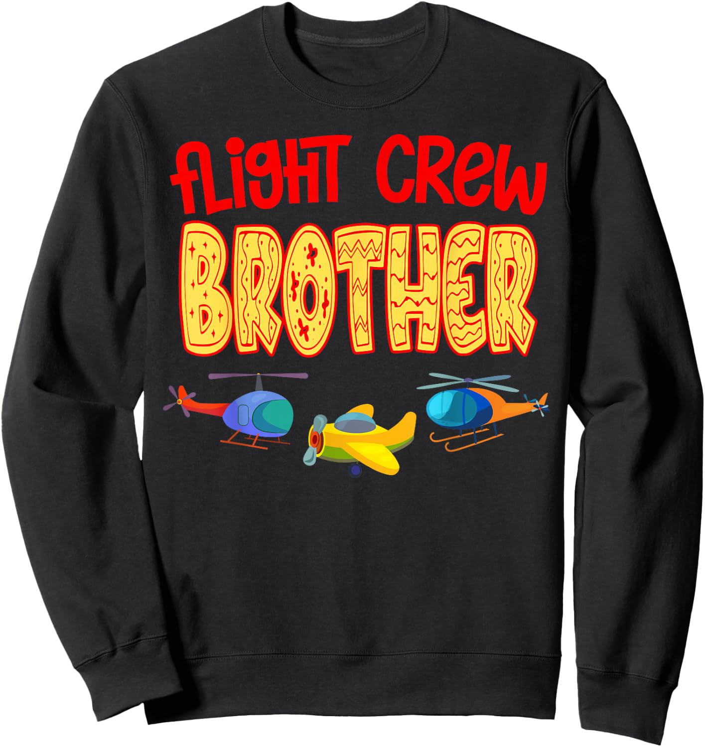 Flight Crew BROTHER Of The Birthday Funny Bday Family Humor Sweatshirt - Sweatshirt | Black