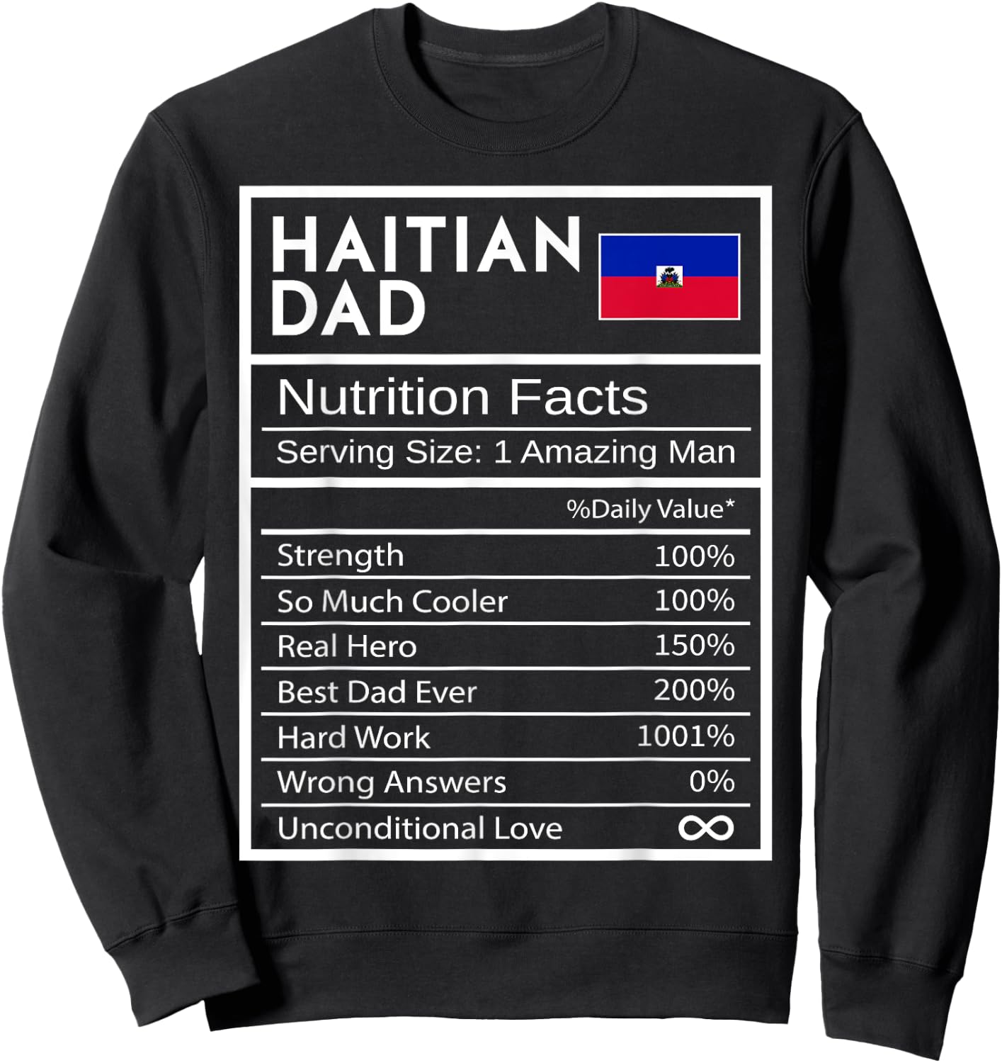 Haitian Dad Nutrition Facts National Pride Father's Day Sweatshirt - Sweatshirt | Black