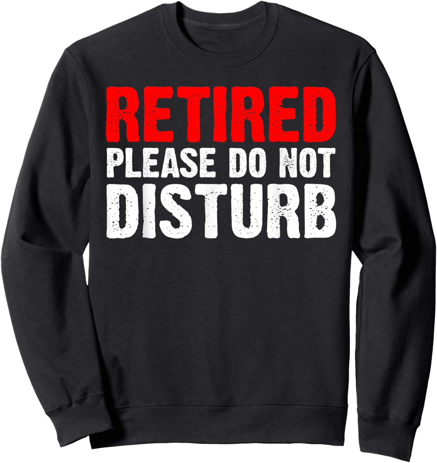 Unique Retirement Art Women Retired Worked Retiring Sweatshirt - Sweatshirt | Black