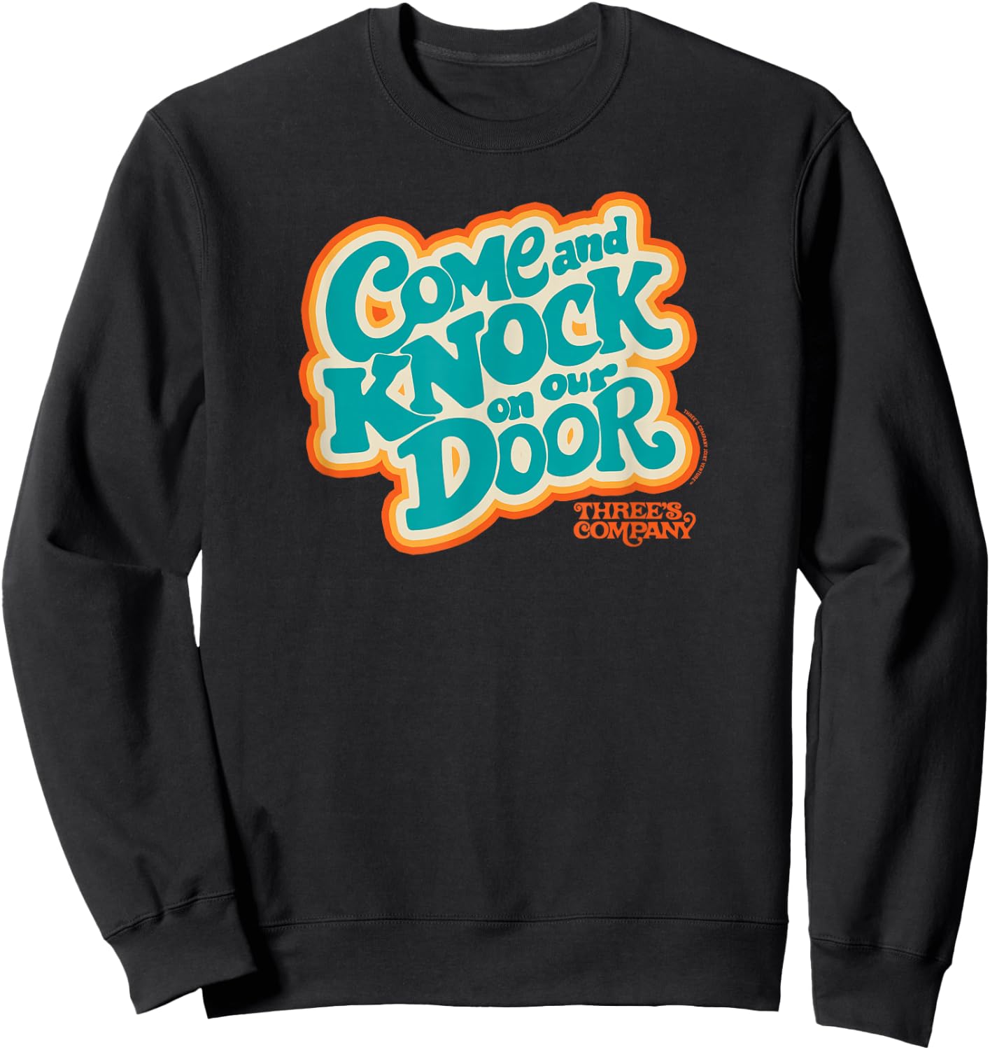 Three's Company Come And Knock On Our Door Retro Typography Sweatshirt - Sweatshirt | Black
