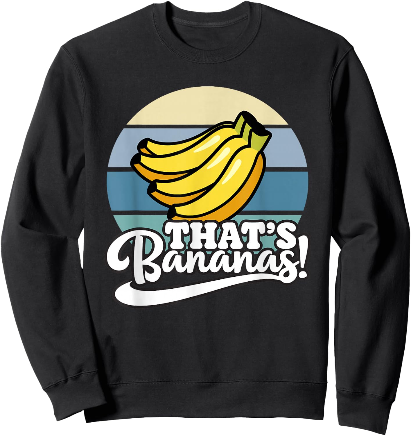 Funny That’s Bananas Sweatshirt - Sweatshirt | Black