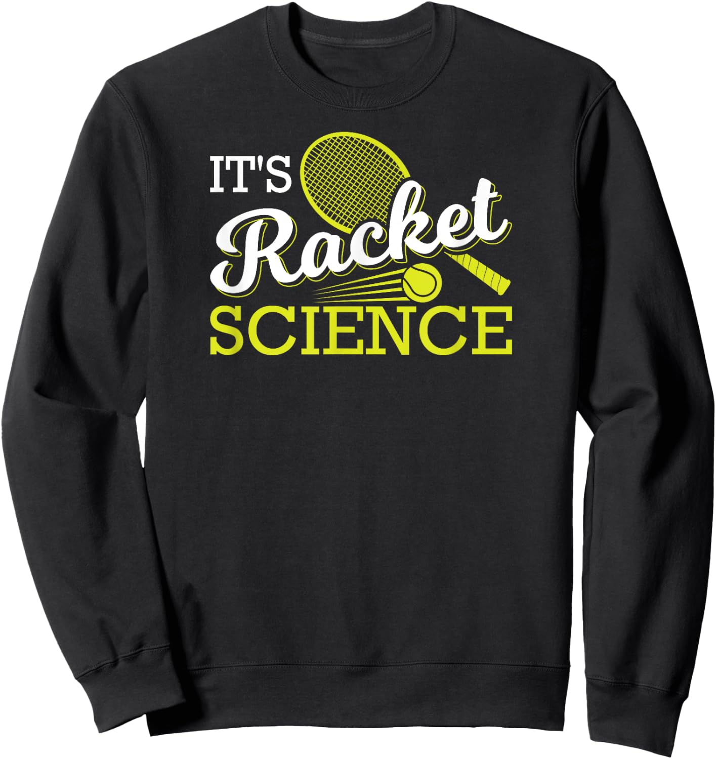 Its Racket Science Tennis Sweatshirt - Sweatshirt | Black