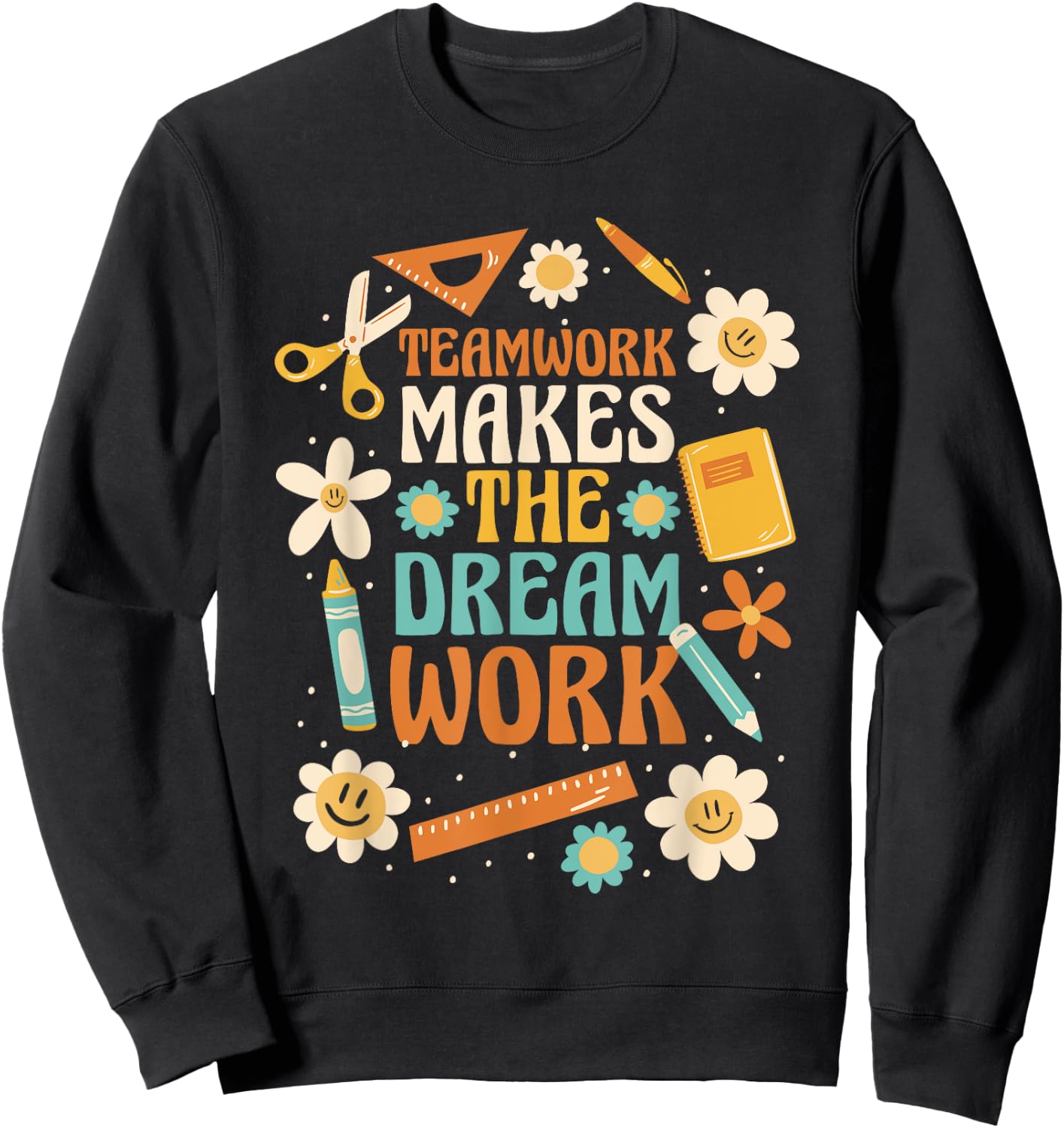 Teamwork Makes the Dream Work Sweatshirt - Sweatshirt | Black
