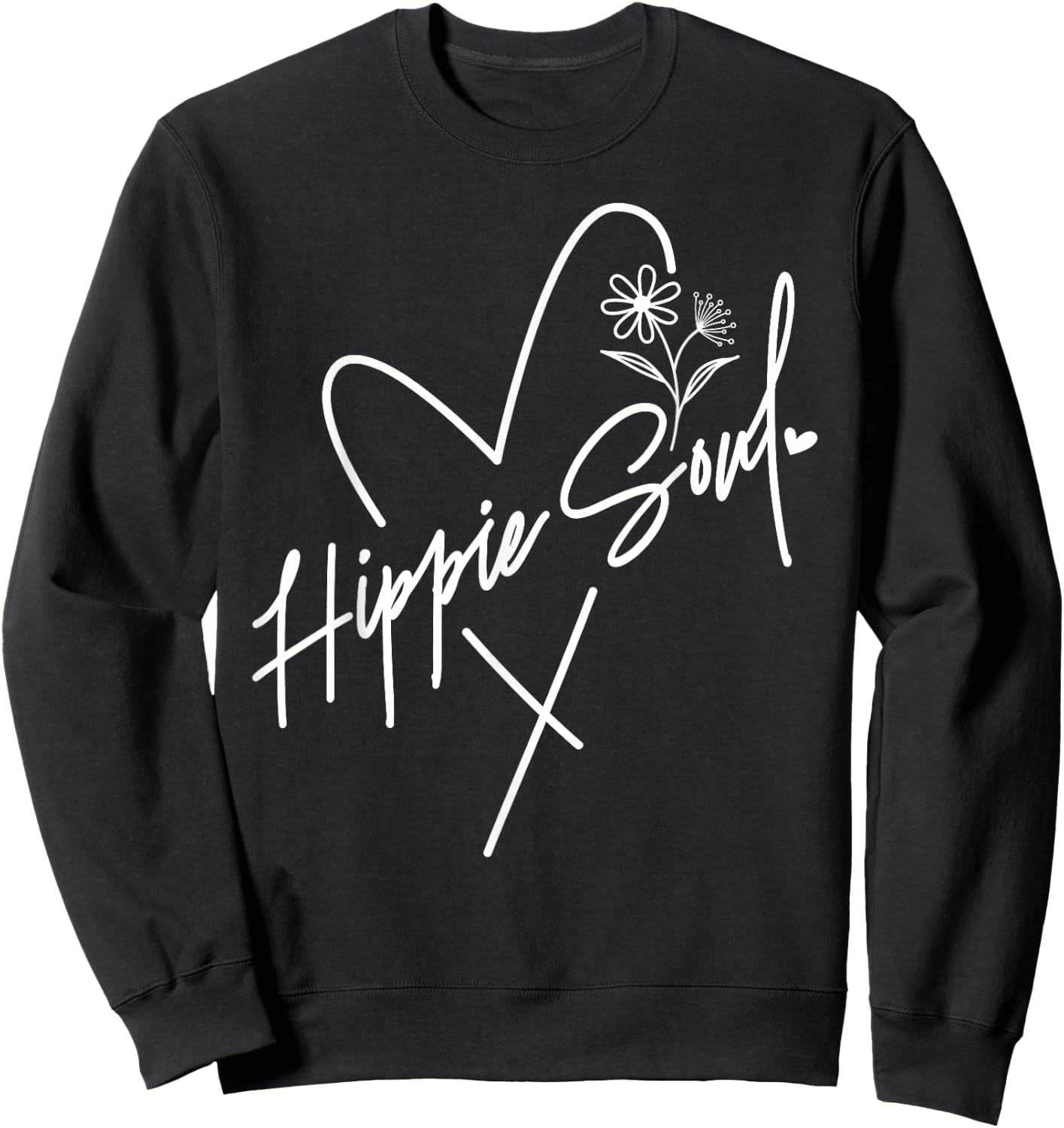 Hippie Soul Boho Flowers Heart Of A Hippie Peaceful Bohemian Sweatshirt - Sweatshirt | Black