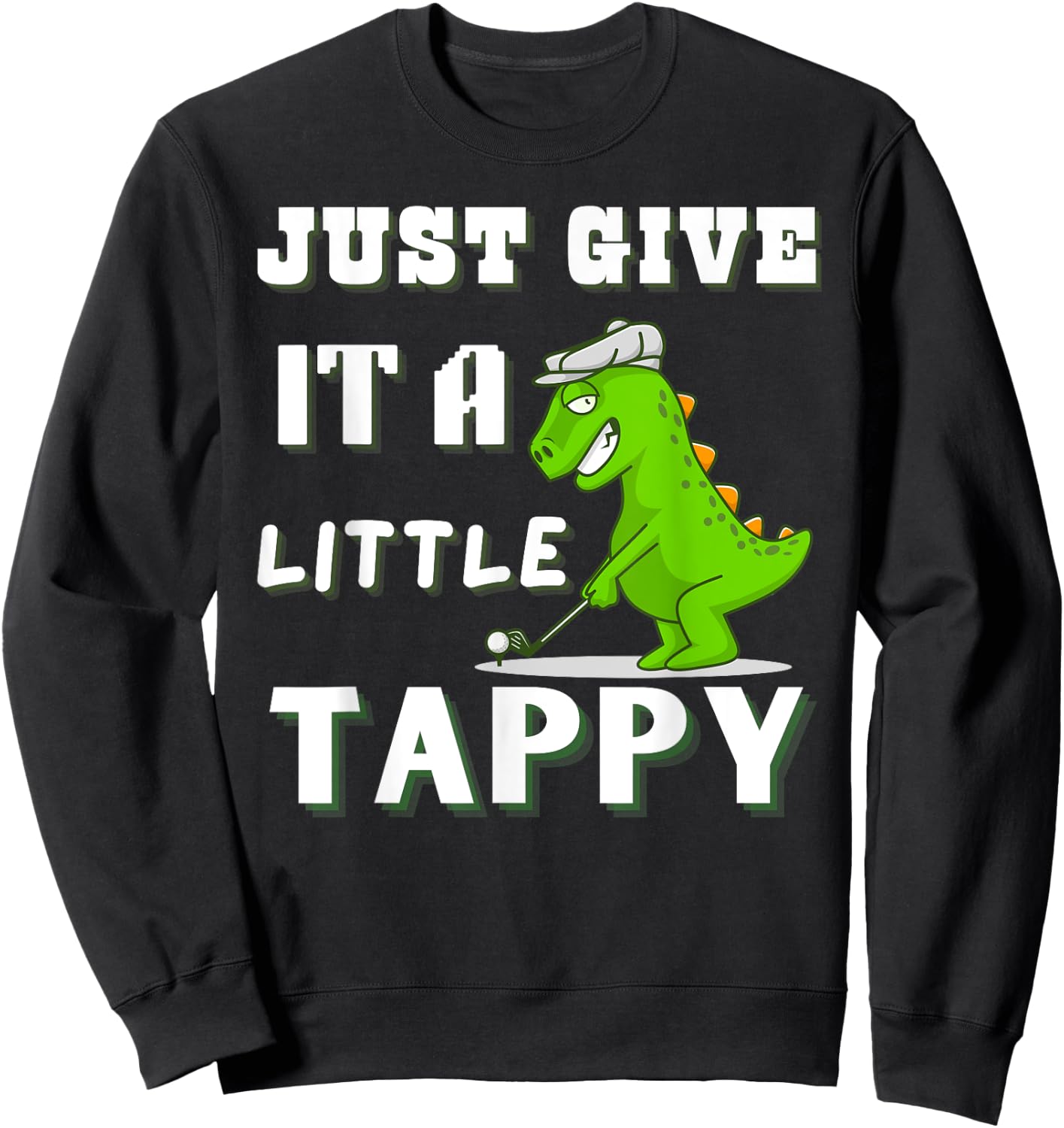 Funny Golf Dinosaur Adult Humor Men or Sweatshirt - Sweatshirt | Black