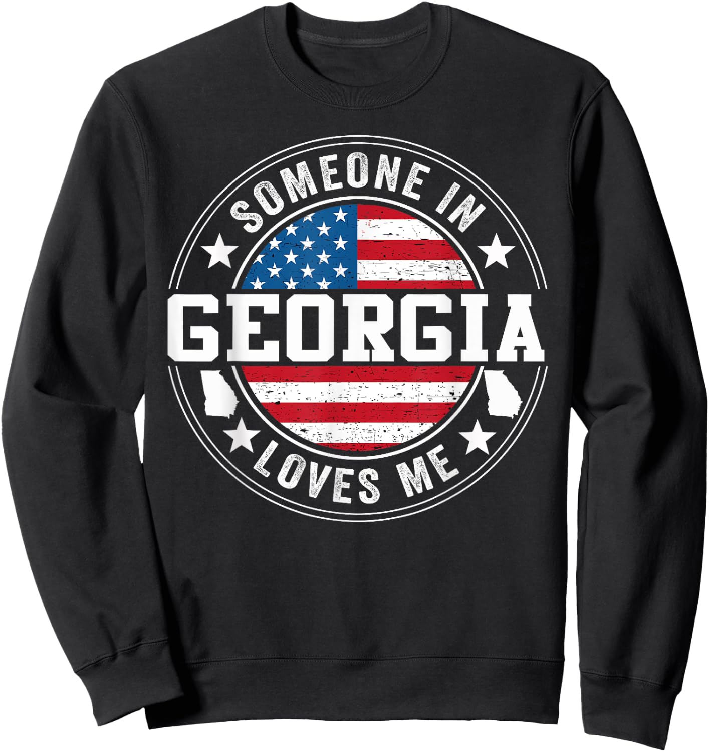 Someone In Georgia Loves Me Atlanta Sweatshirt - Sweatshirt | Black