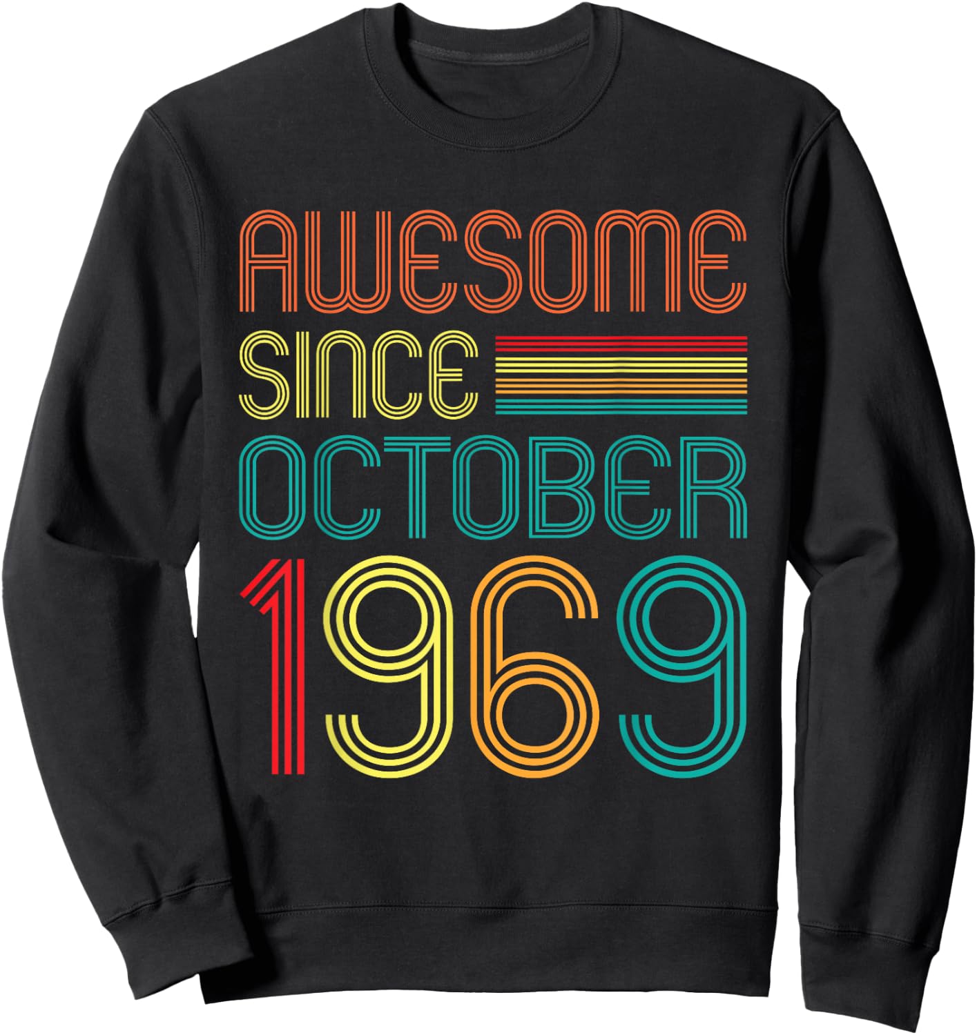 Awesome Since October 1969 Retro 55th Birthday 55 Years Old Sweatshirt - Sweatshirt | Black