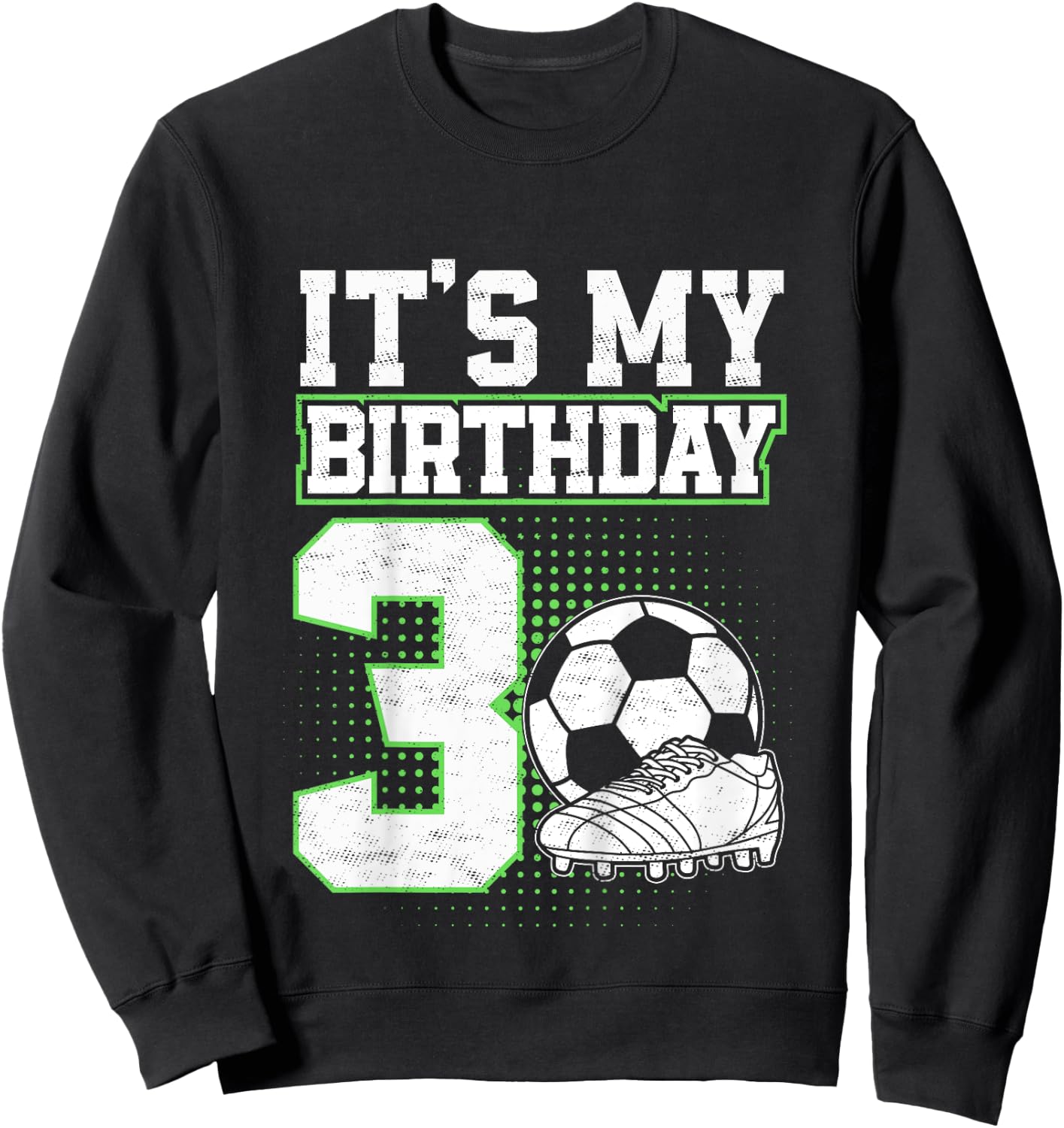 Kids 3 Year Old Soccer Boy Its My 3rd Birthday Soccer Ball Sweatshirt - Sweatshirt | Black