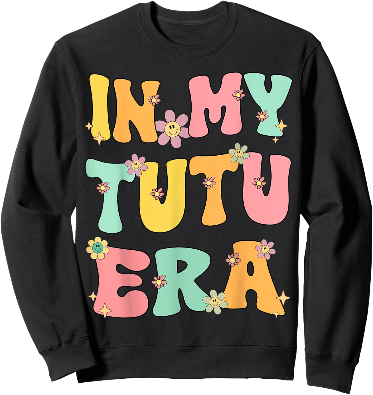 In My Tutu Era Retro Groovy Tutu Grandma Mothers day Cute Sweatshirt - Sweatshirt | Black