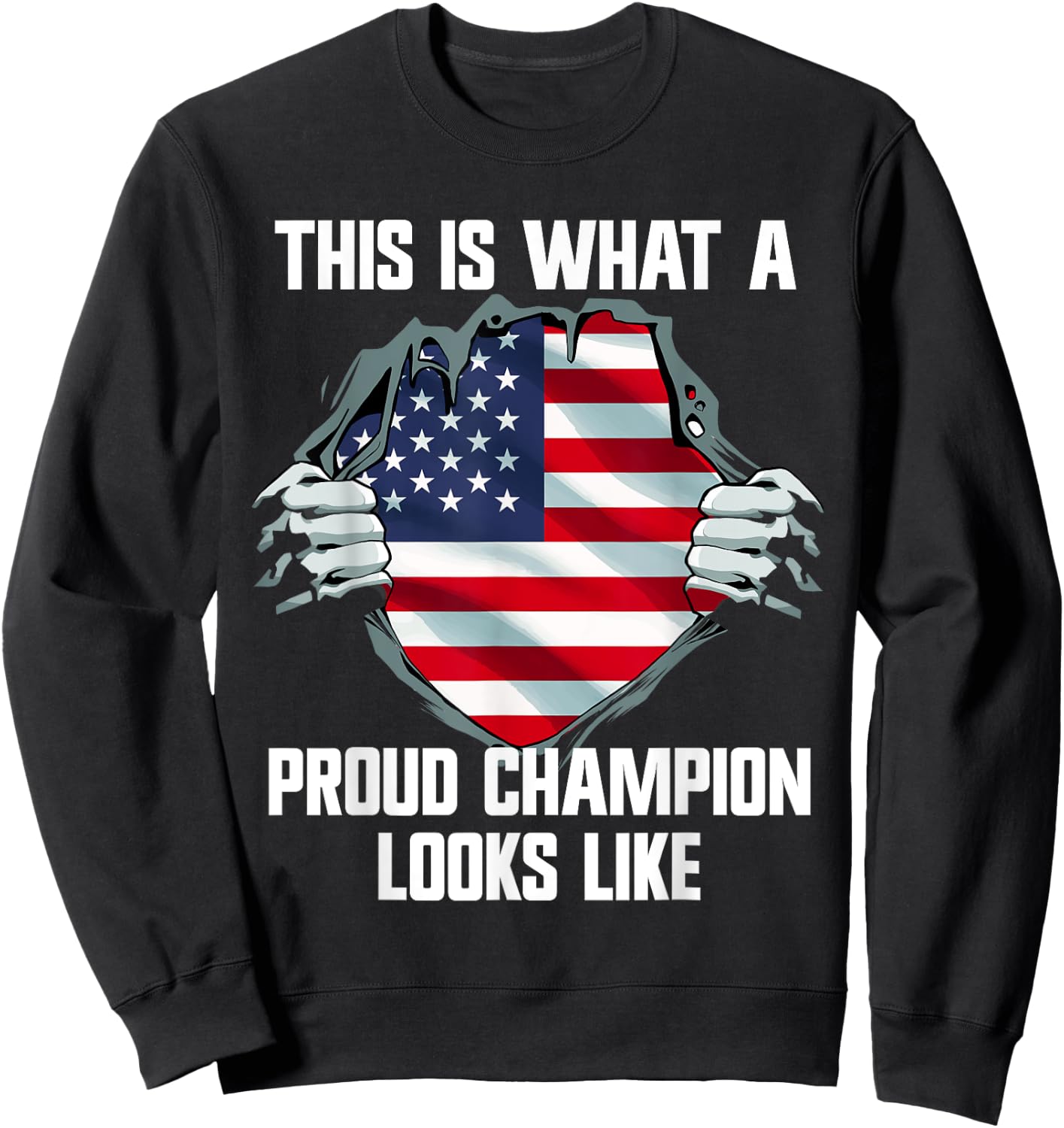 This is what a proud champion looks like - USA flag Sweatshirt - Sweatshirt | Black