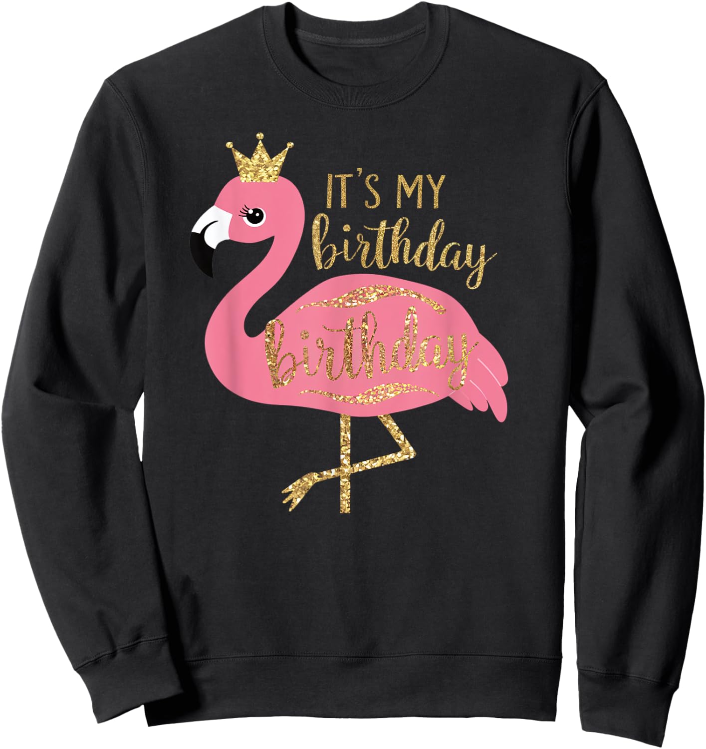 It's My Birthday Princess Flamingo Girls Kids Gifts Sweatshirt - Sweatshirt | Black