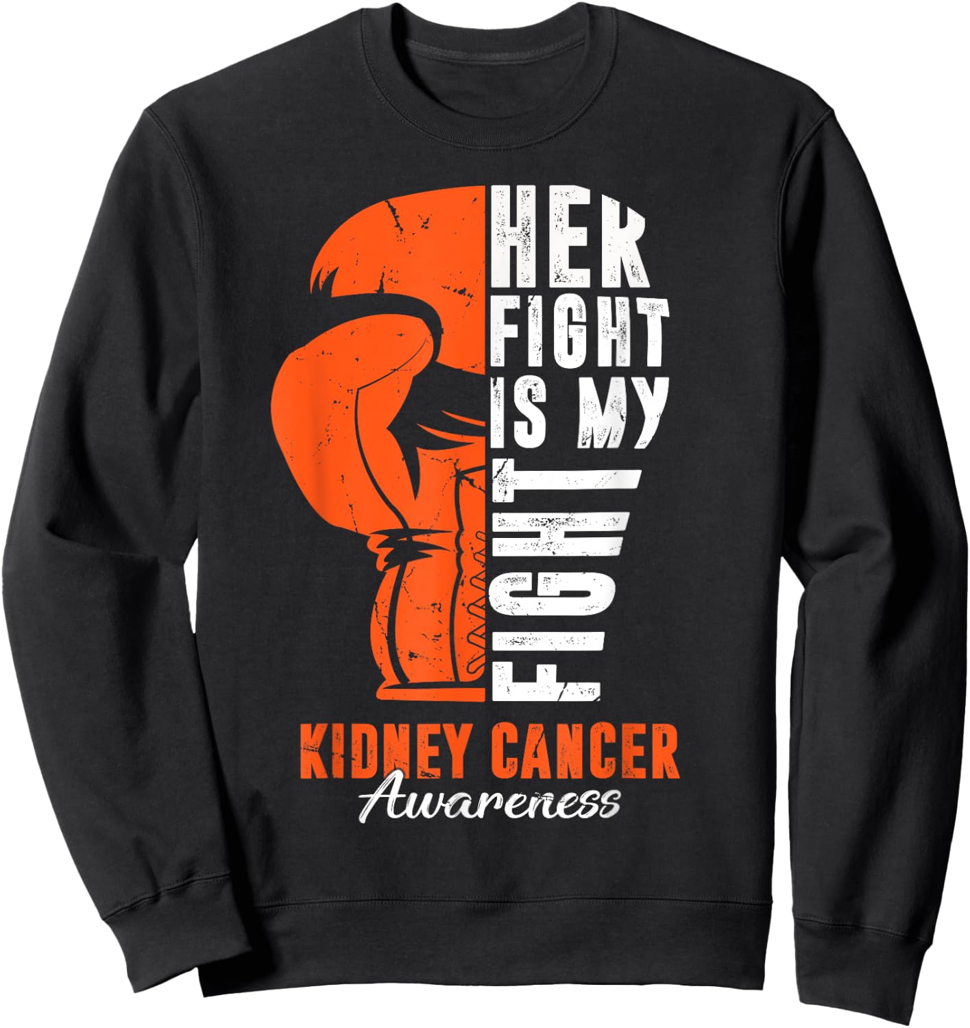 Her Fight Is My Fight Kidney Cancer Awareness Day Supporter Sweatshirt - Sweatshirt | Black