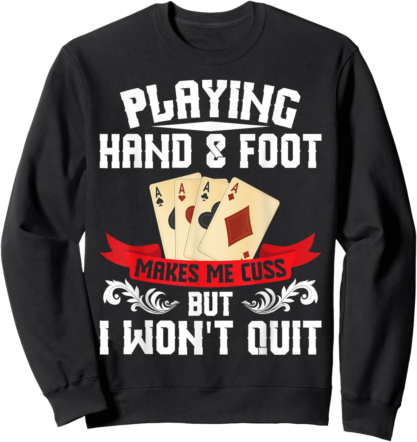 Hand & Foot Player Card Holder Tray Sheets Hand and Foot Sweatshirt - Sweatshirt | Black