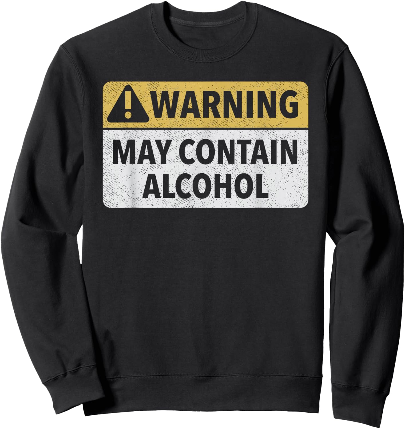 Warning May Contain Alcohol Sweatshirt - Sweatshirt | Black