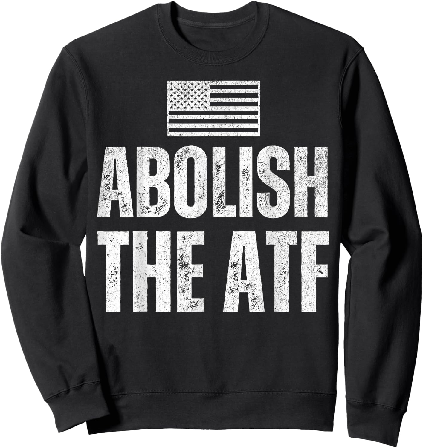 ATF Is USA Unconstitutional with Second Amendment Abolish The ATF the Bureau of Alcohol, Tobacco and Firearms Black -Adults Small Classic Fit Short Sleeve Patriotic Modern Sweatshirt - Sweatshirt | Black