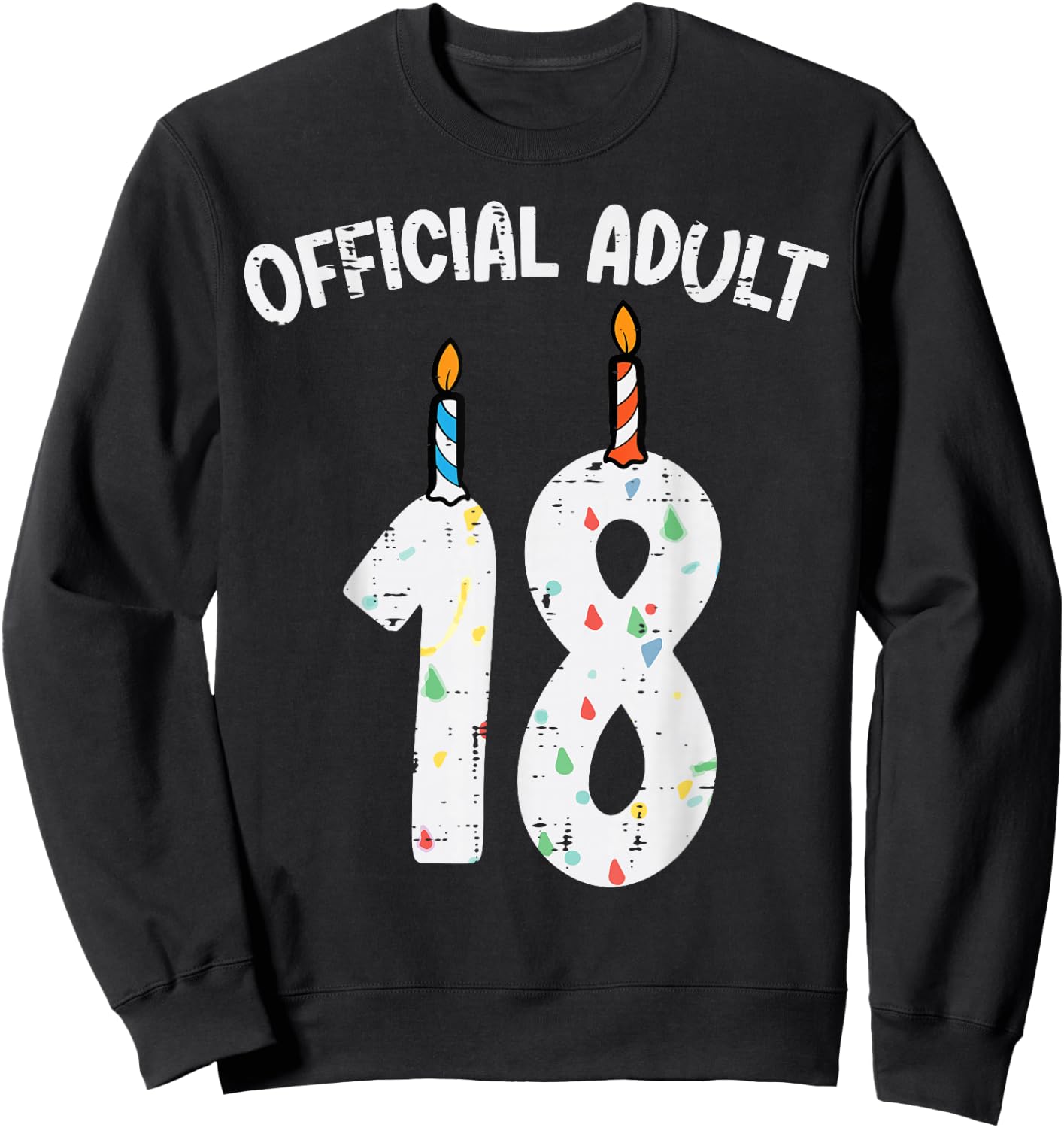 Official Adult 18 Candles 18th Birthday Women Girls Sweatshirt - Sweatshirt | Black
