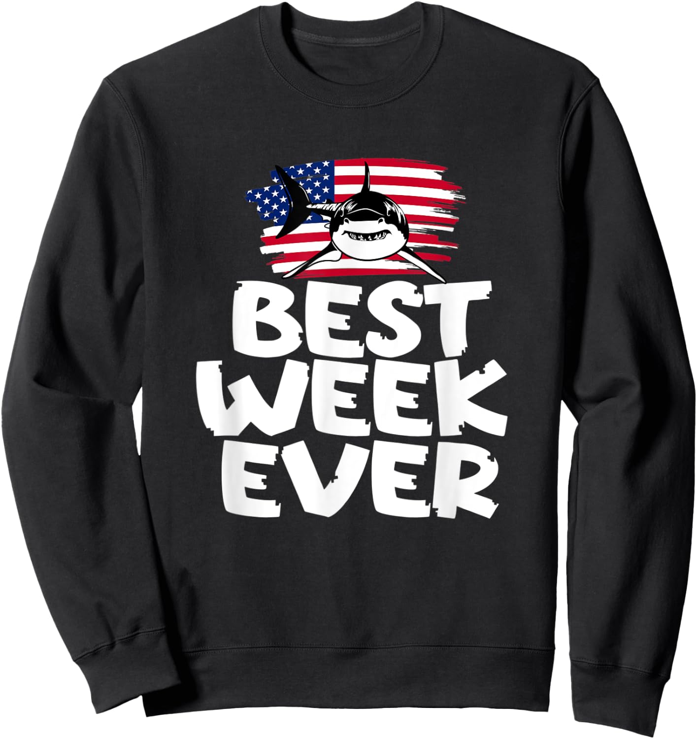 Best Week Ever Sorry I Can't It's Week Shark Sweatshirt - Sweatshirt | Black