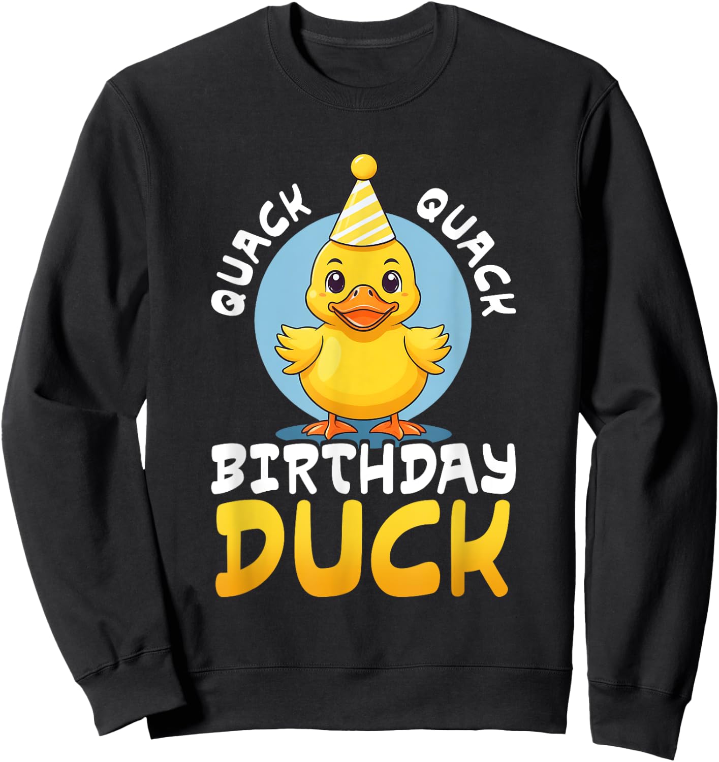 Quack Quack Birthday Duck Boys Girls Rubber Duck Lovers Kids Sweatshirt - Sweatshirt | Black