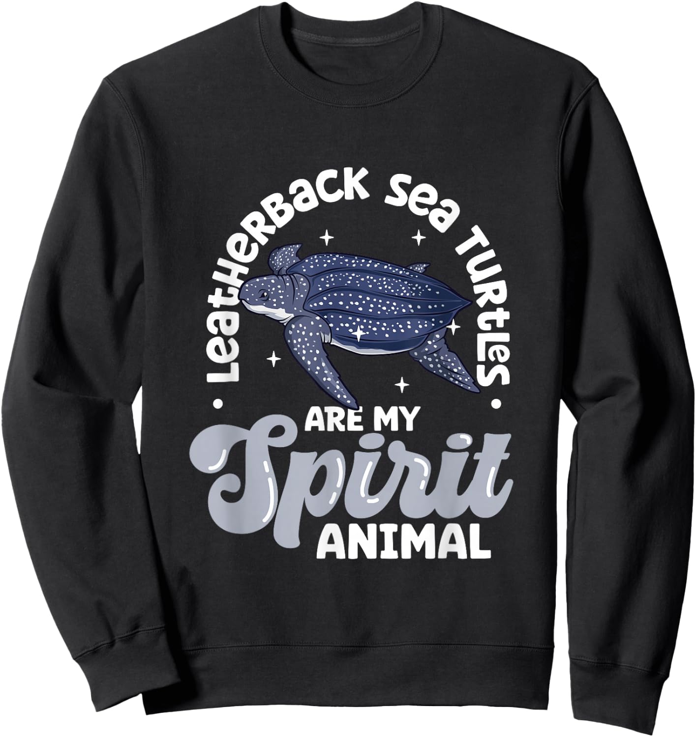 My spirit animal - Leatherback Sea Turtle Sweatshirt - Sweatshirt | Black