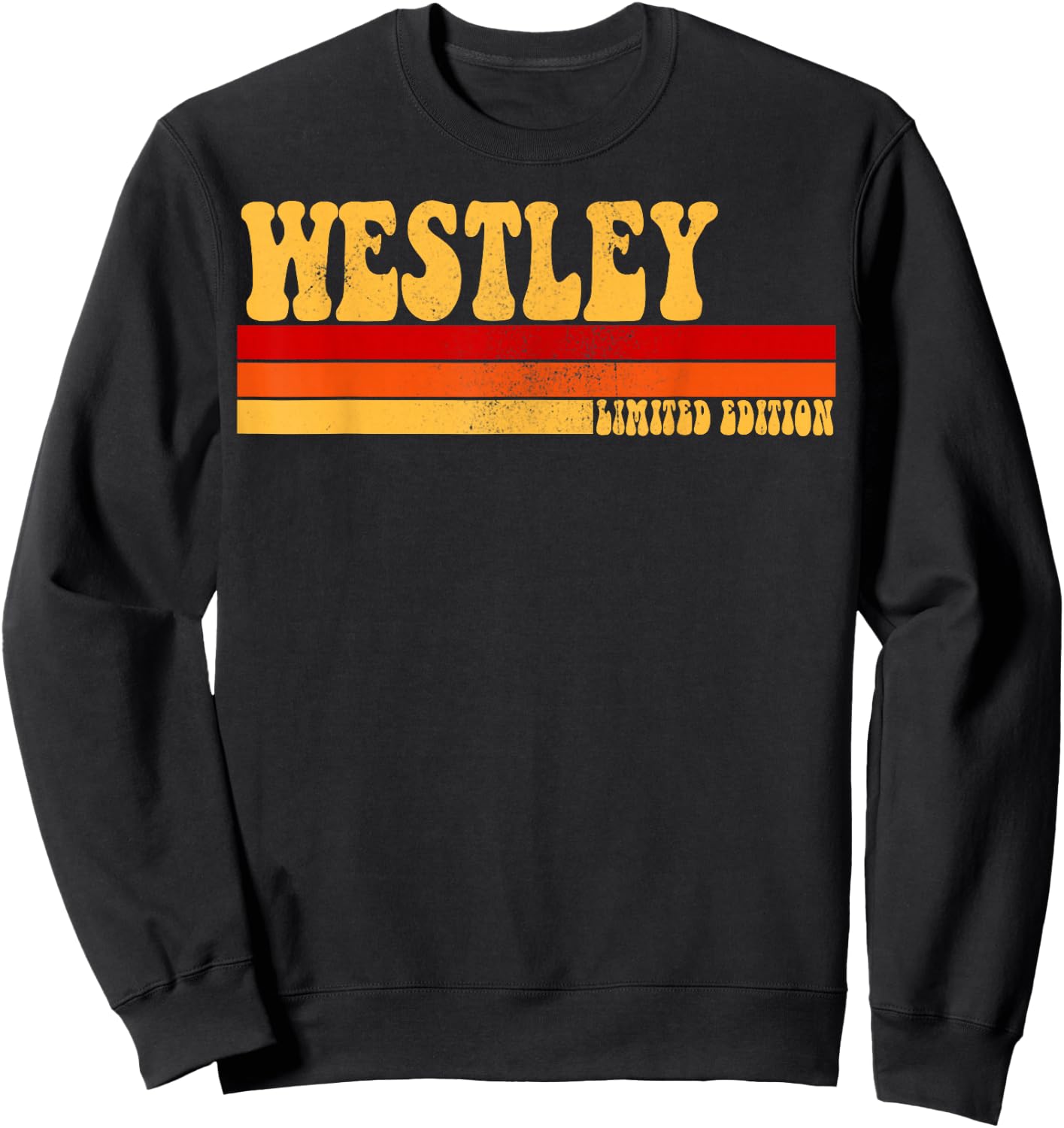 WESTLEY Name Personalized Idea Men Retro Vintage WESTLEY Sweatshirt - Sweatshirt | Black