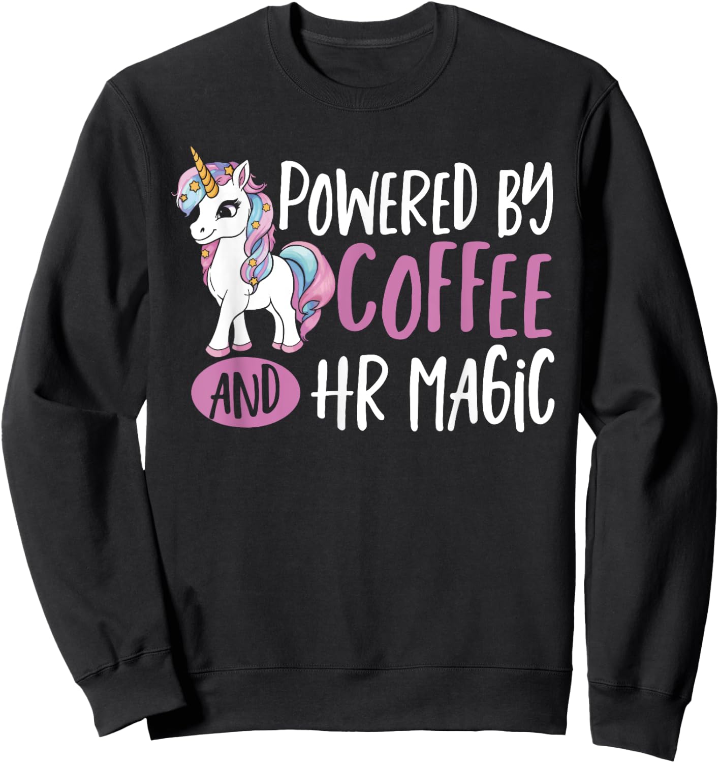 HR Manager Unicorn Powered By Coffee Human Resources HR Sweatshirt - Sweatshirt | Black