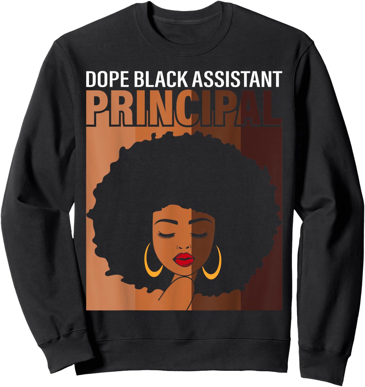 Dope Black Assistant Principal Proud African American Job Sweatshirt - Sweatshirt | Black