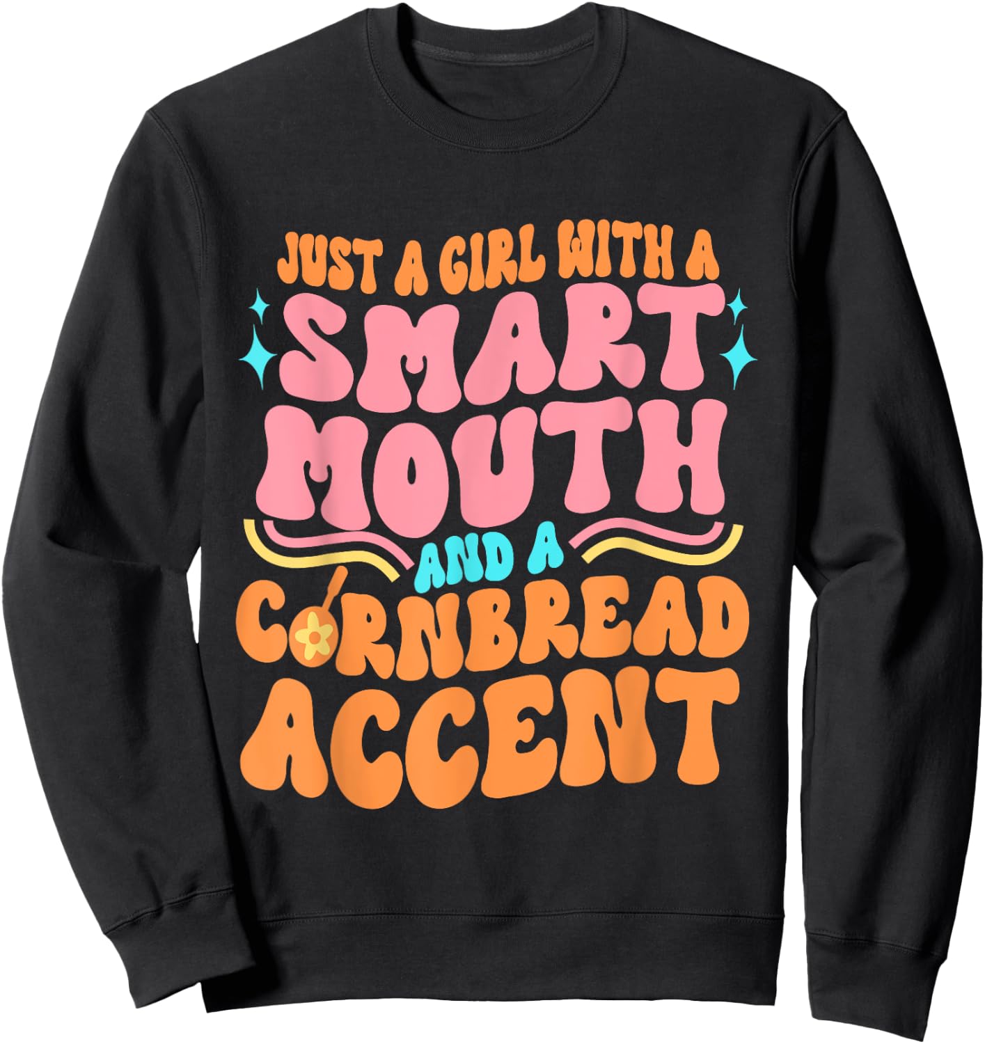 Just A Girl With A S.m.a.r.t Mouth Apparel Sweatshirt - Sweatshirt | Black