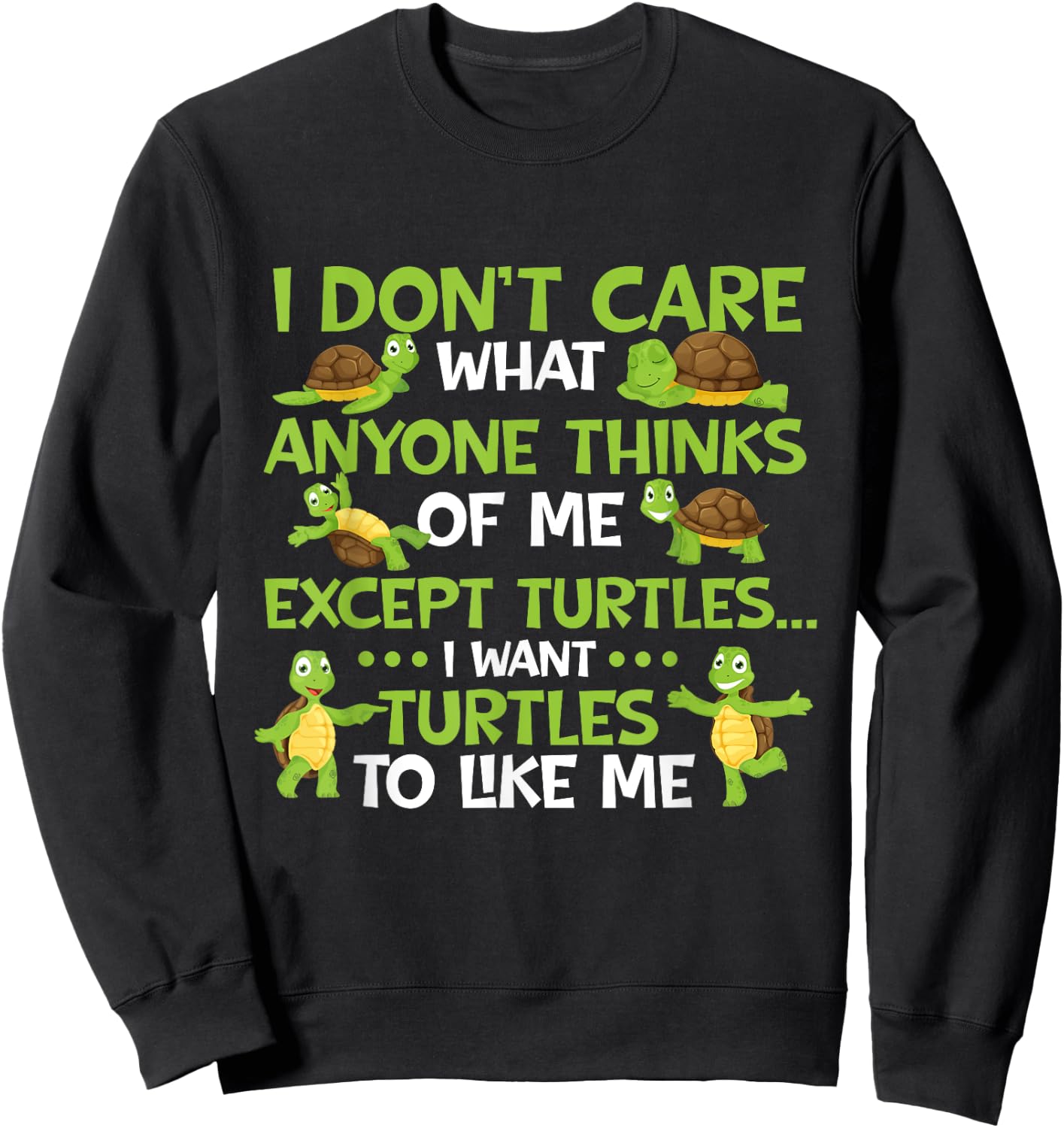 I Don't Care What Anyone Thinks Of Me - Cute Tortoise Beach Women Girls Kids Sweatshirt - Sweatshirt | Black