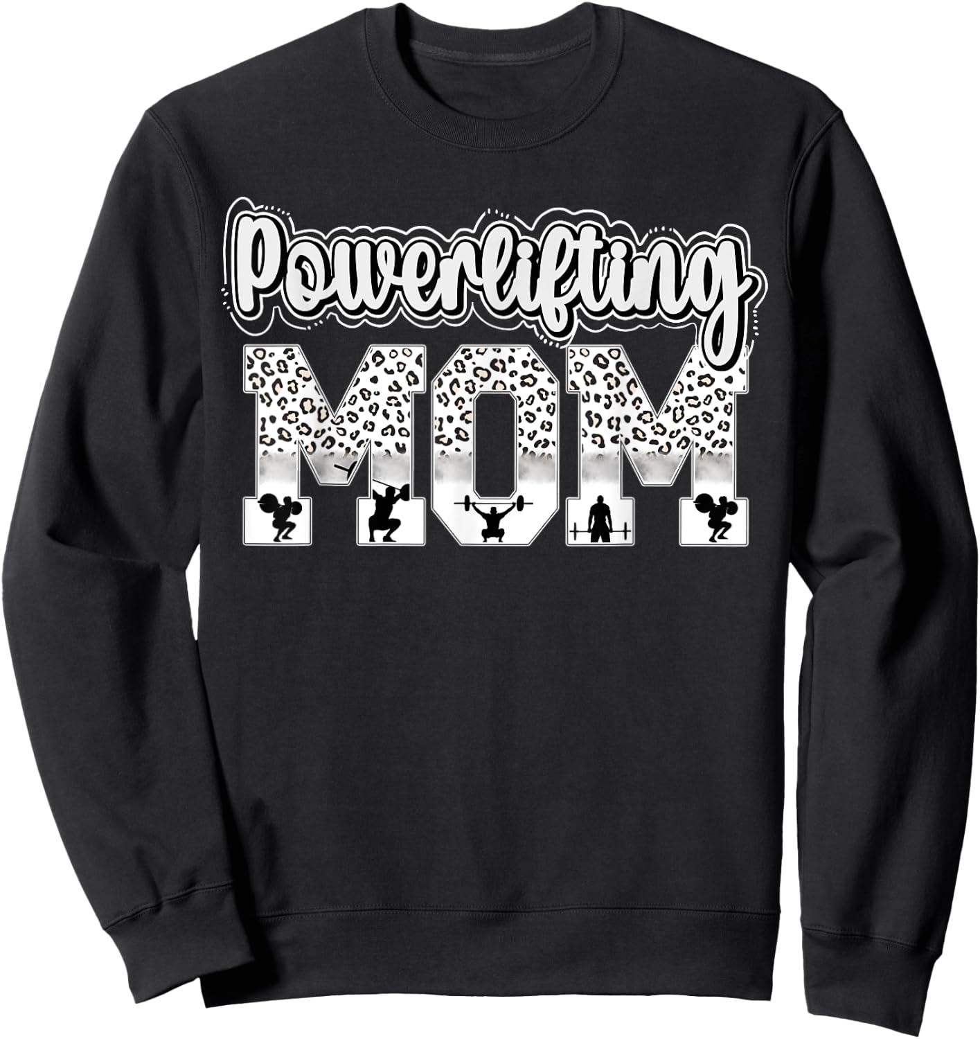 Powerlifting Mom Leopard Mom Of A Powerlifter Mama Sweatshirt - Sweatshirt | Black