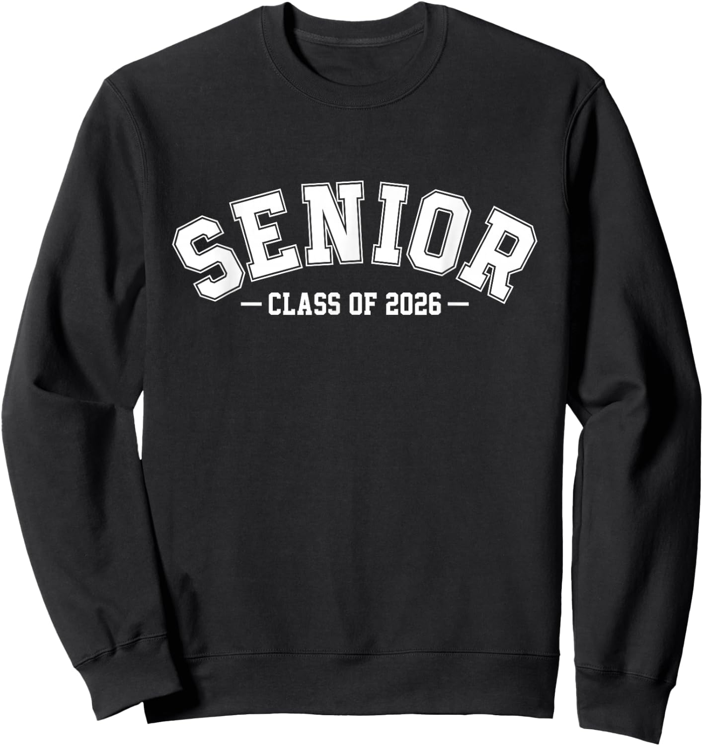 Class of 2026 Senior 2026 Graduation or First Day of School Sweatshirt - Sweatshirt | Black