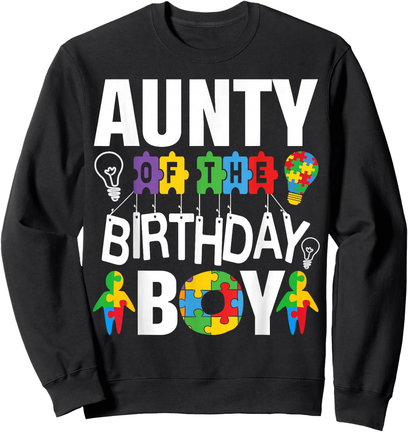 Aunty Of The Birthday Boy Autism Aunt Sweatshirt - Sweatshirt | Black