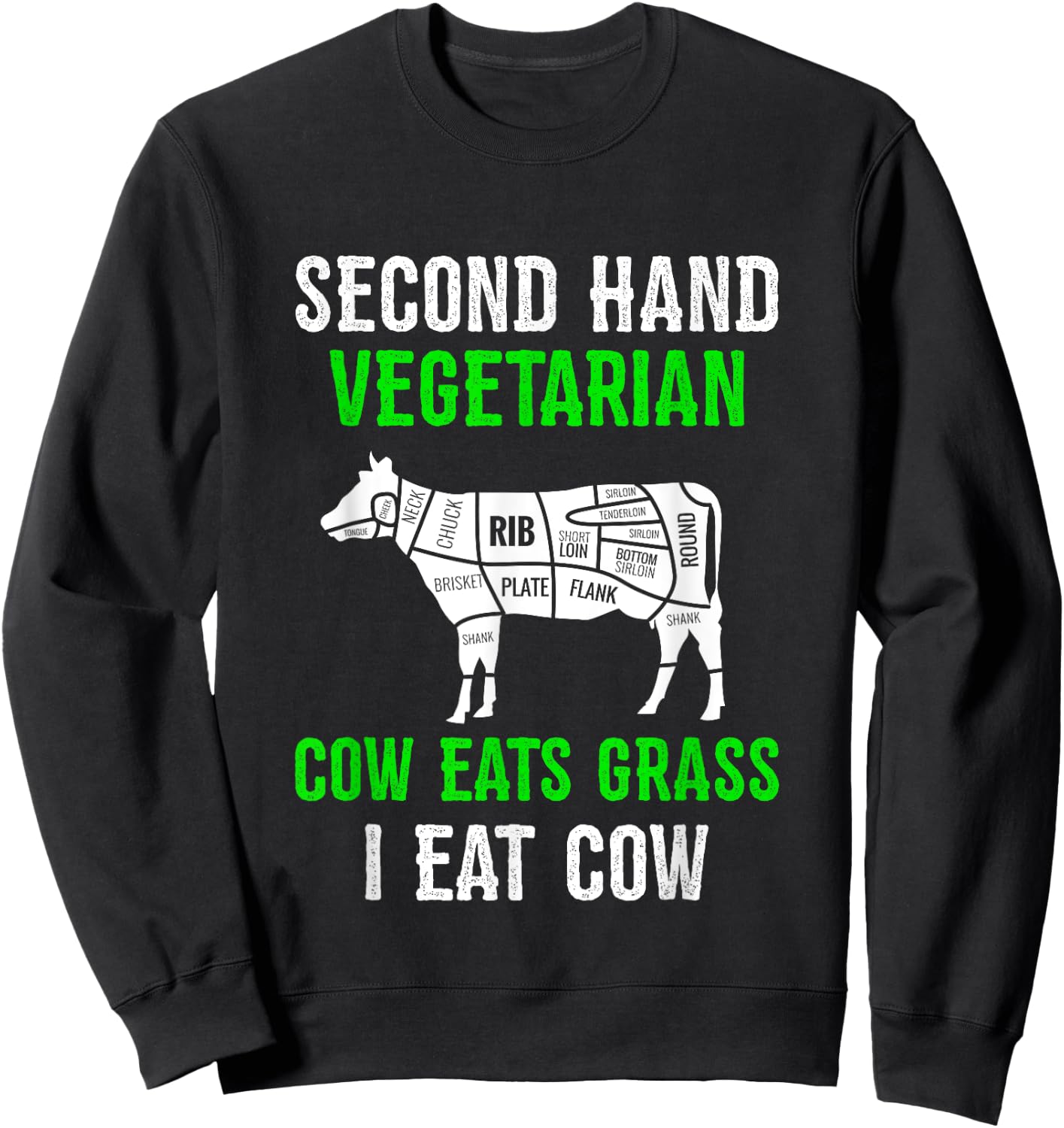 2nd Hand Vegetarian Shirt Funny Carnivore Beef Meat Lover Sweatshirt - Sweatshirt | Black