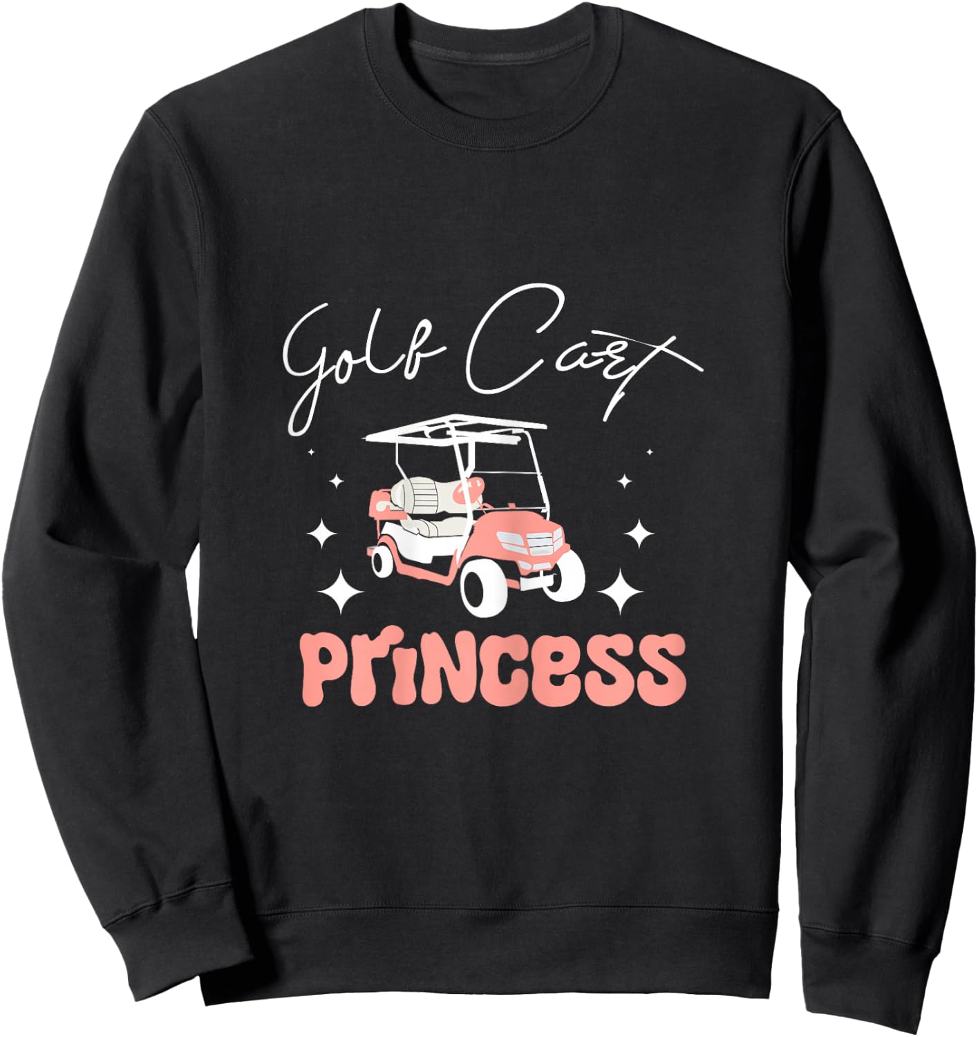 Girl Women Golf cart princess Sweatshirt - Sweatshirt | Black