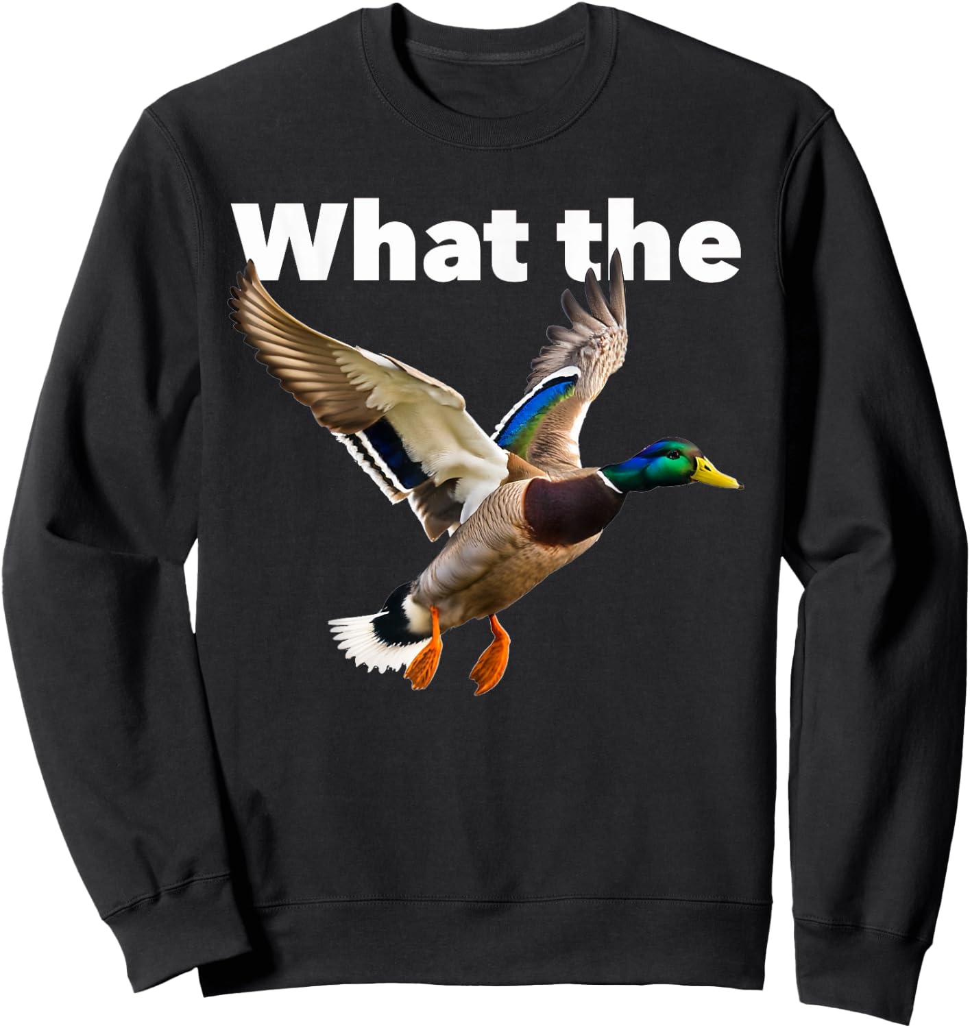 What the duck flying mallard Sweatshirt - Sweatshirt | Black