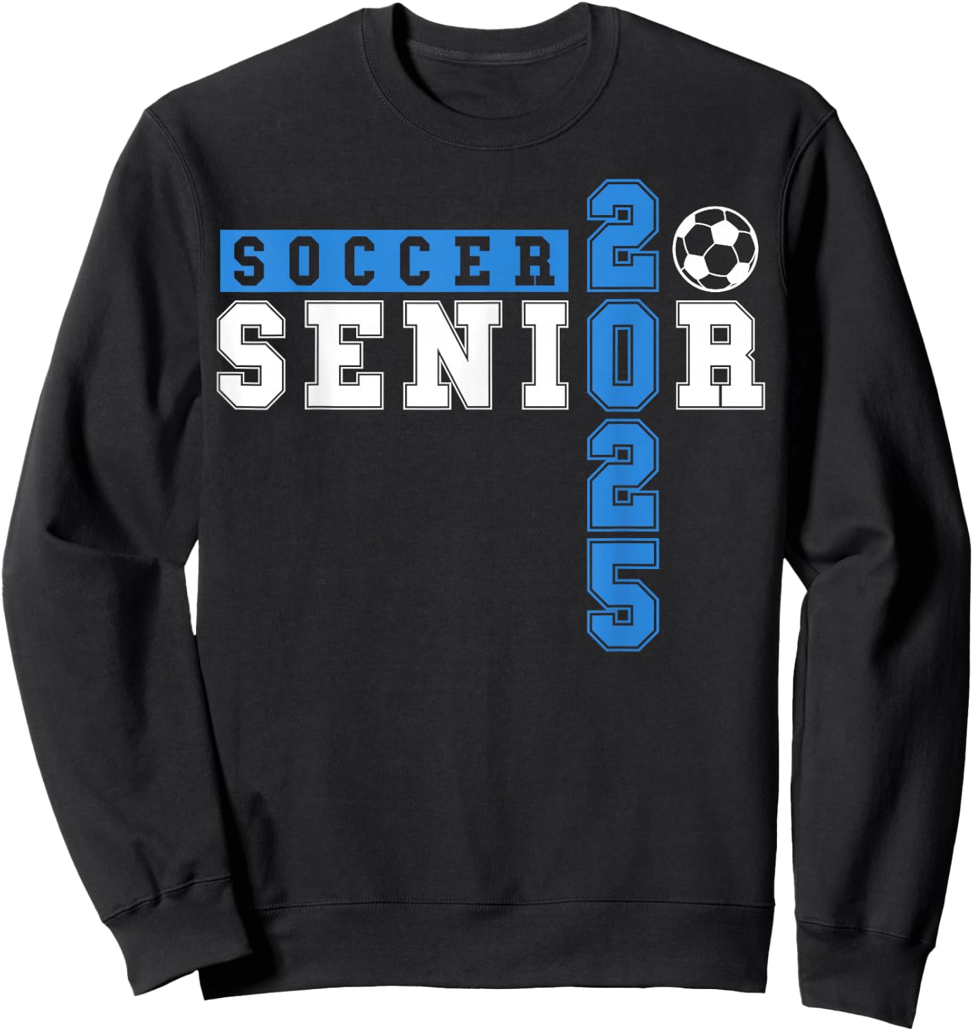 Soccer Senior Night Soccer Senior 2025 Graduation 20 Sweatshirt - Sweatshirt | Black