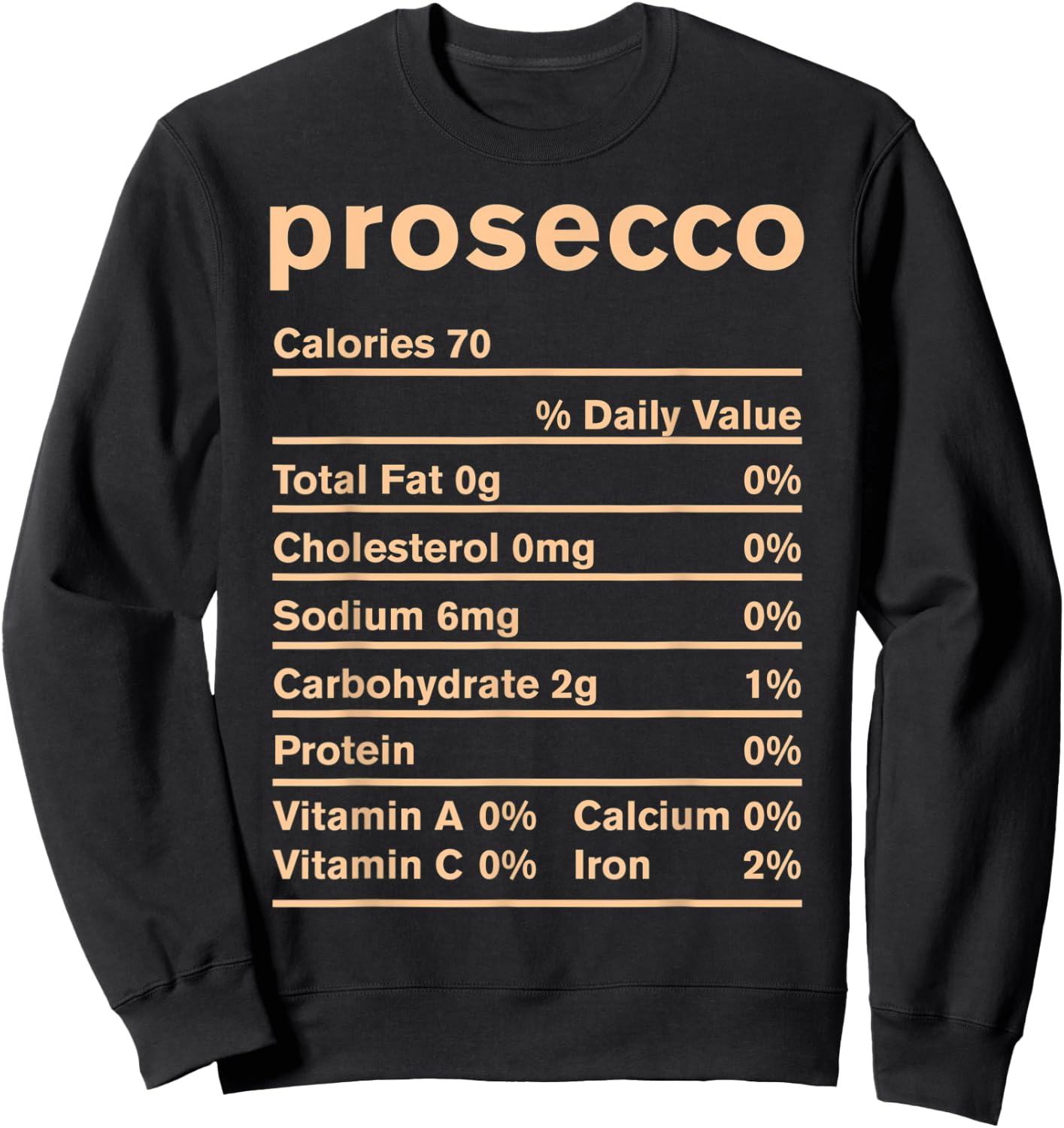 Prosecco Nutrition Thanksgiving Costume Gift Sweatshirt - Sweatshirt | Black