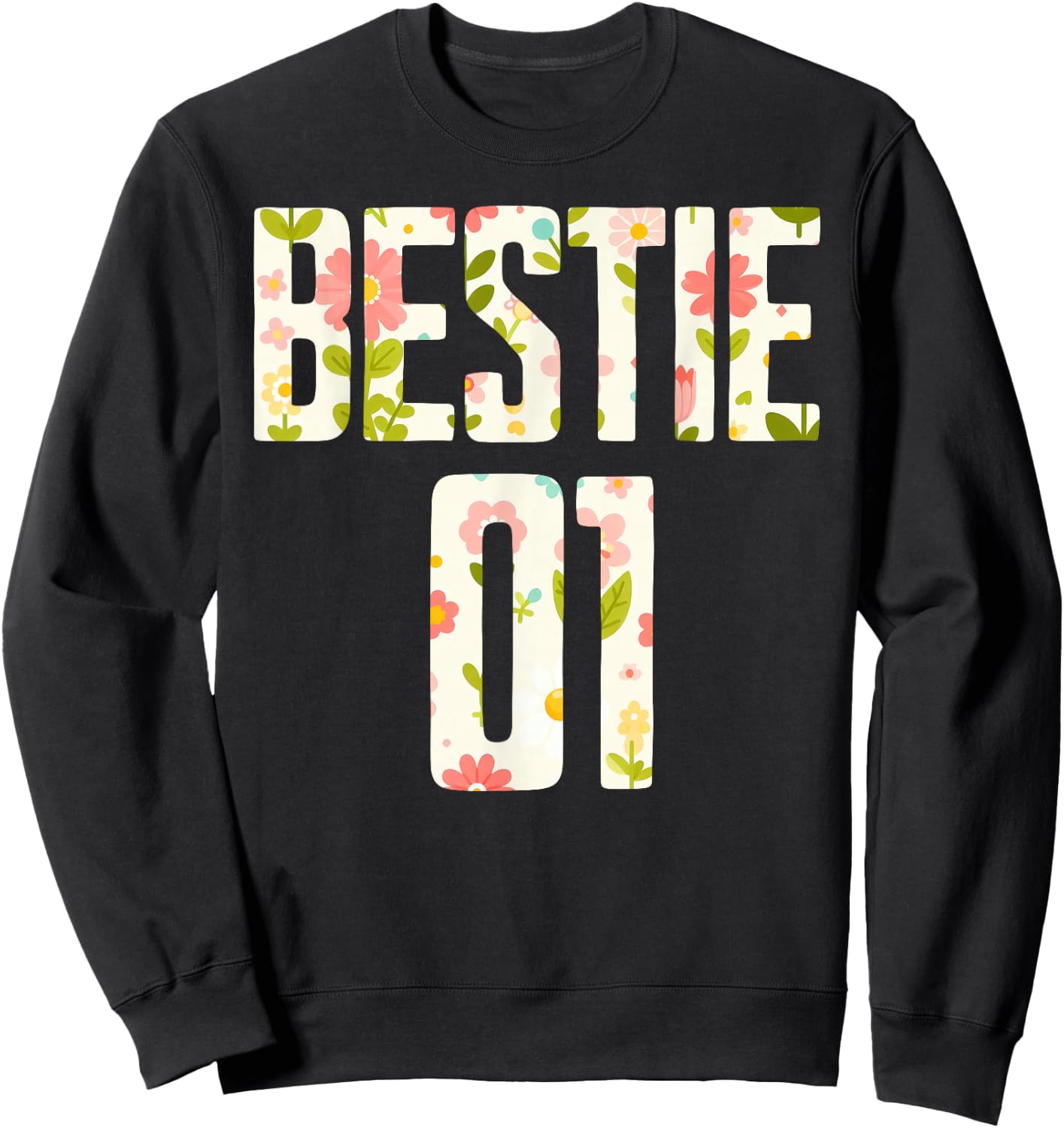 Bestie 1 Bestie 2 Matching Best Retro Flower Twinning Friend Sweatshirt - Sweatshirt | Black
