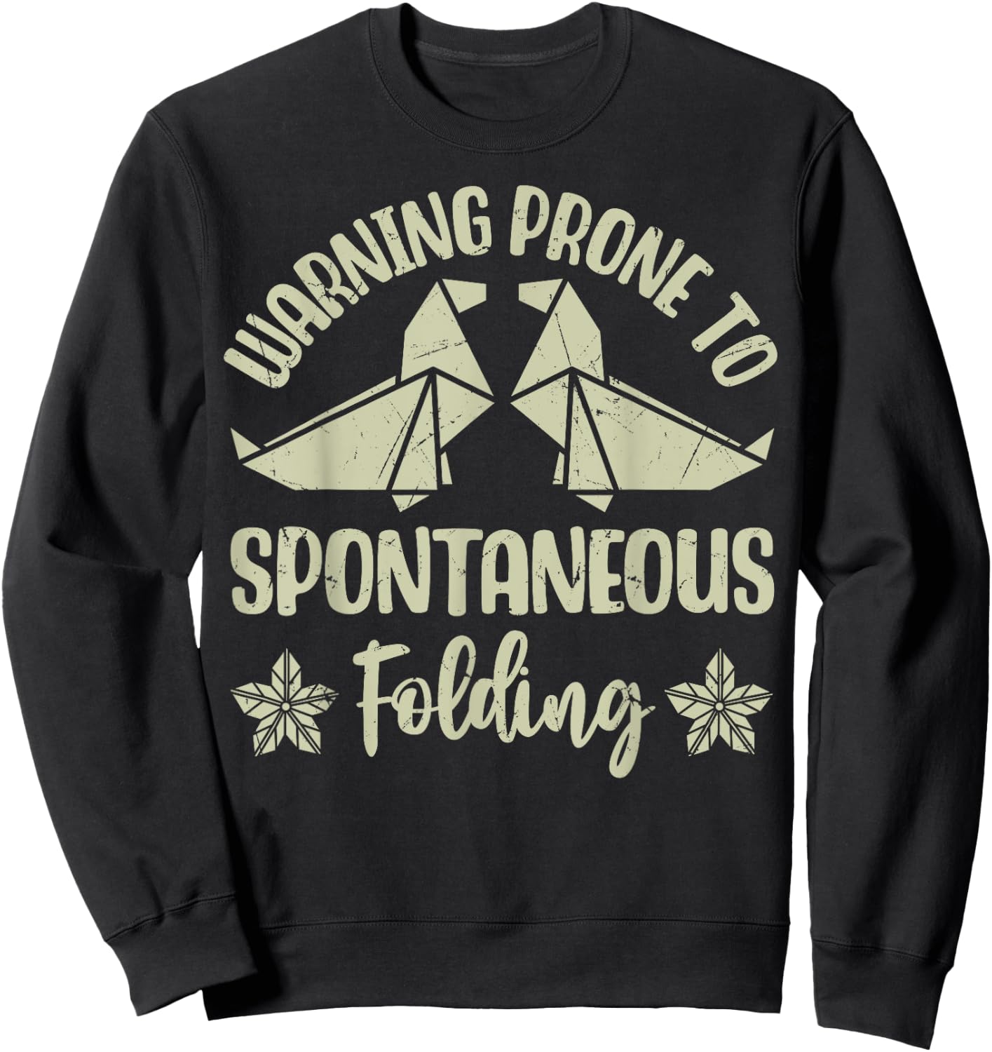 Warning prone to spontaneous Folding Origami Sweatshirt - Sweatshirt | Black