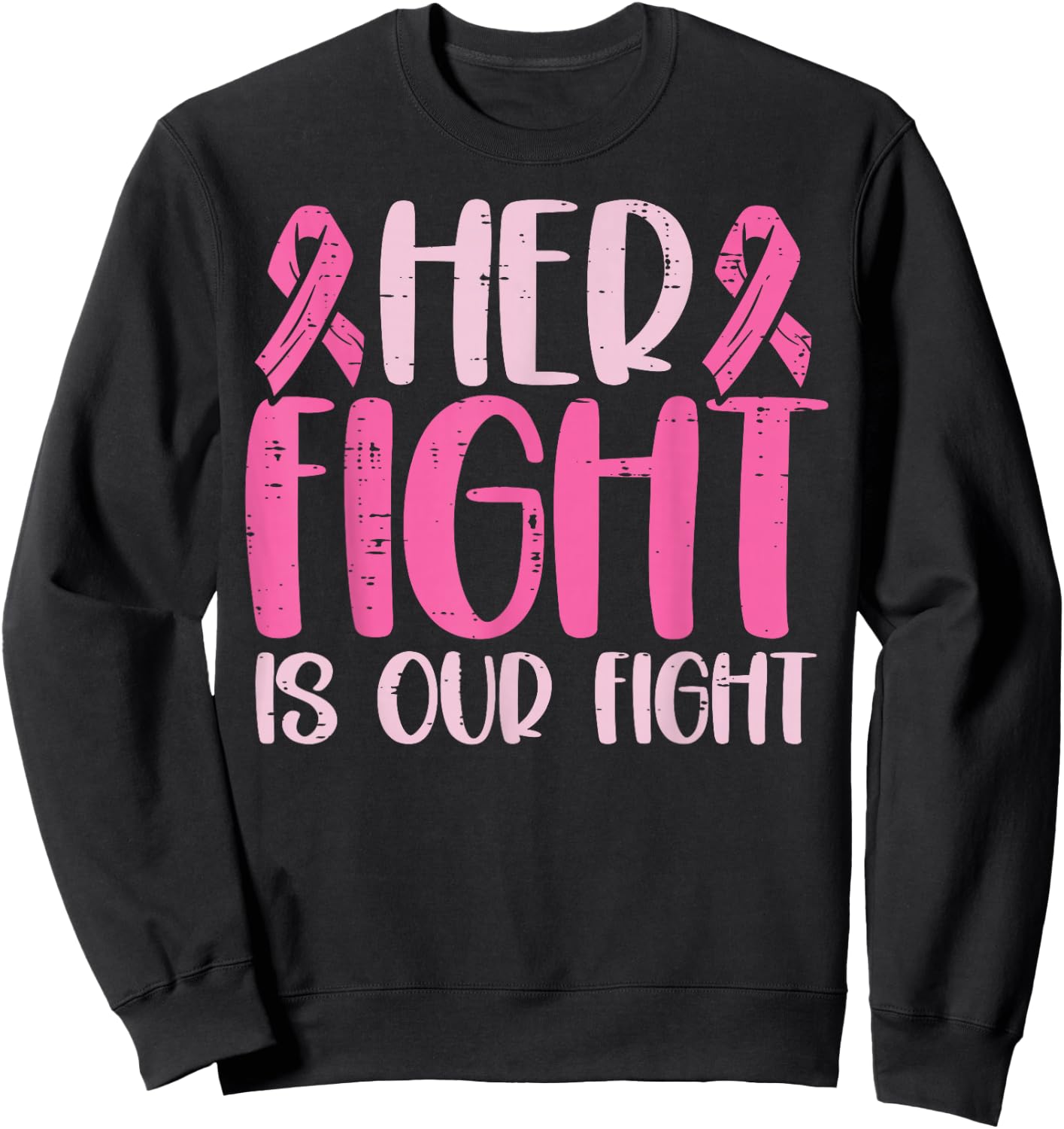 Her Fight Our Fight Family Breast Cancer Awareness Men Kid Sweatshirt - Sweatshirt | Black
