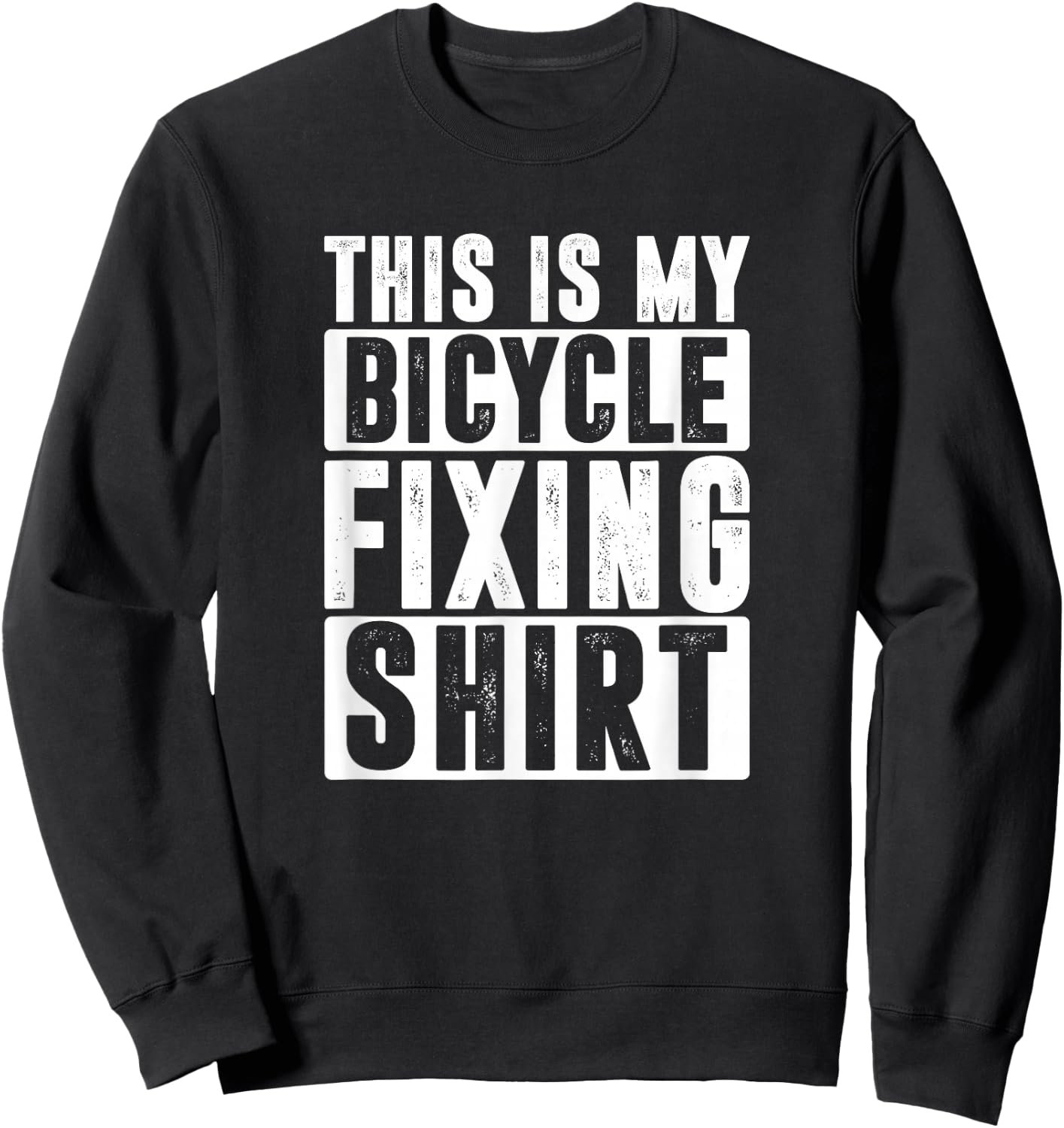 Bike Repair, This Is My Bicycle Fixing Sweatshirt - Sweatshirt | Black