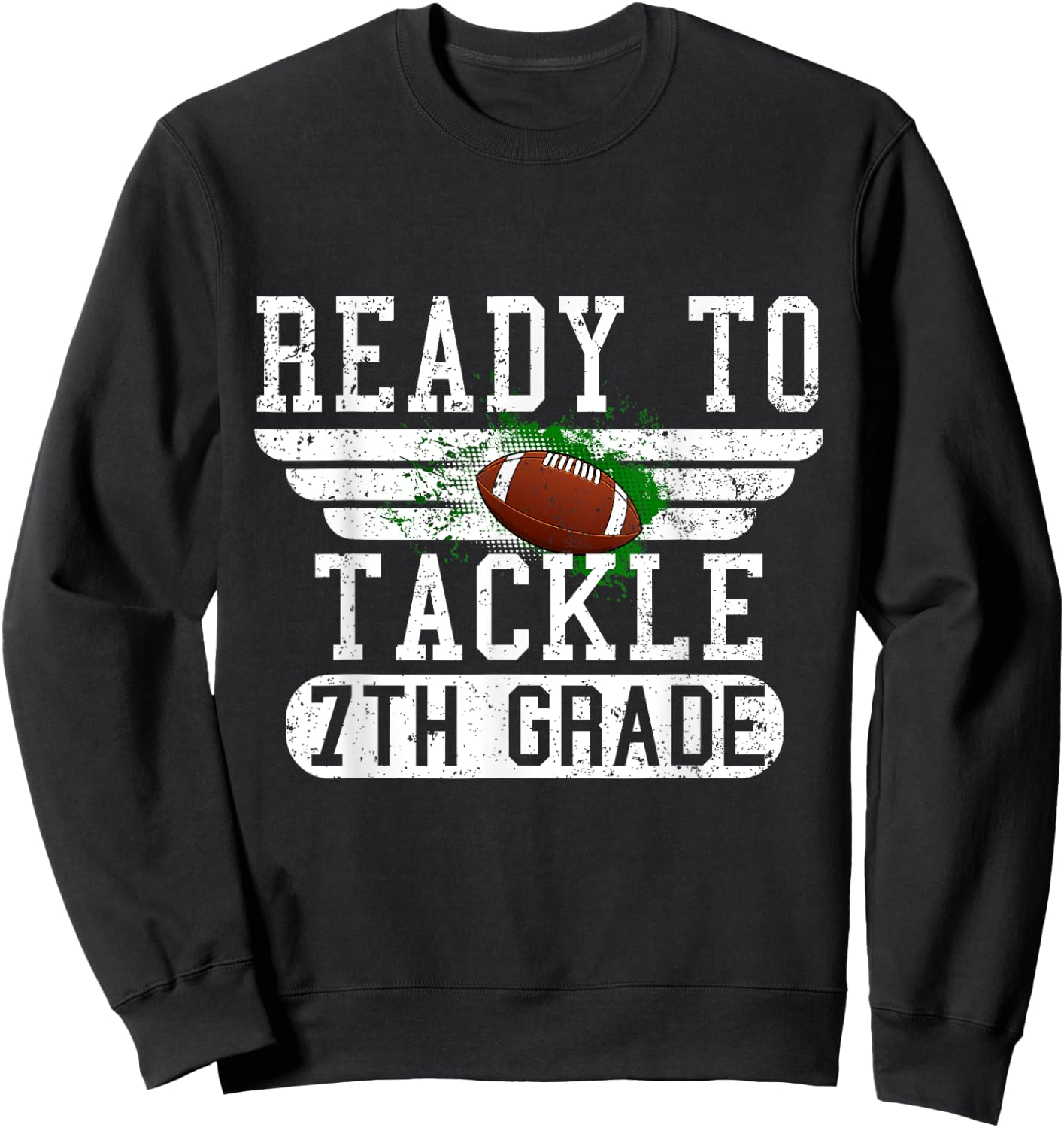 Ready To Tackle 7th Grade Football First Day Sport Boys Sweatshirt - Sweatshirt | Black