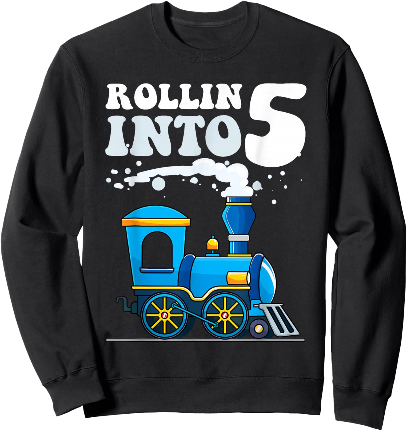 Rollin' Into 5 Train 5th Birthday Party Five Years Old Boys Sweatshirt - Sweatshirt | Black