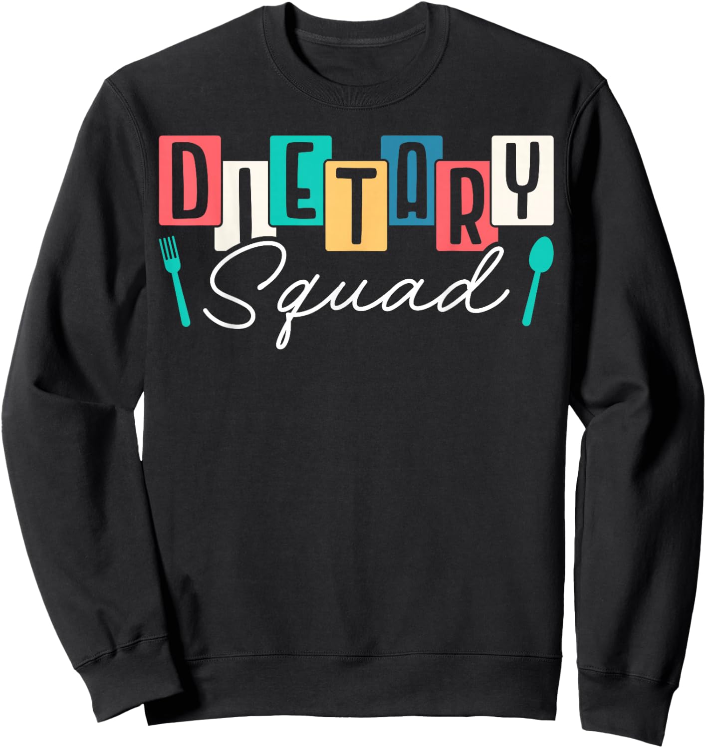 Dietary Squad Dietary Worker Sweatshirt - Sweatshirt | Black